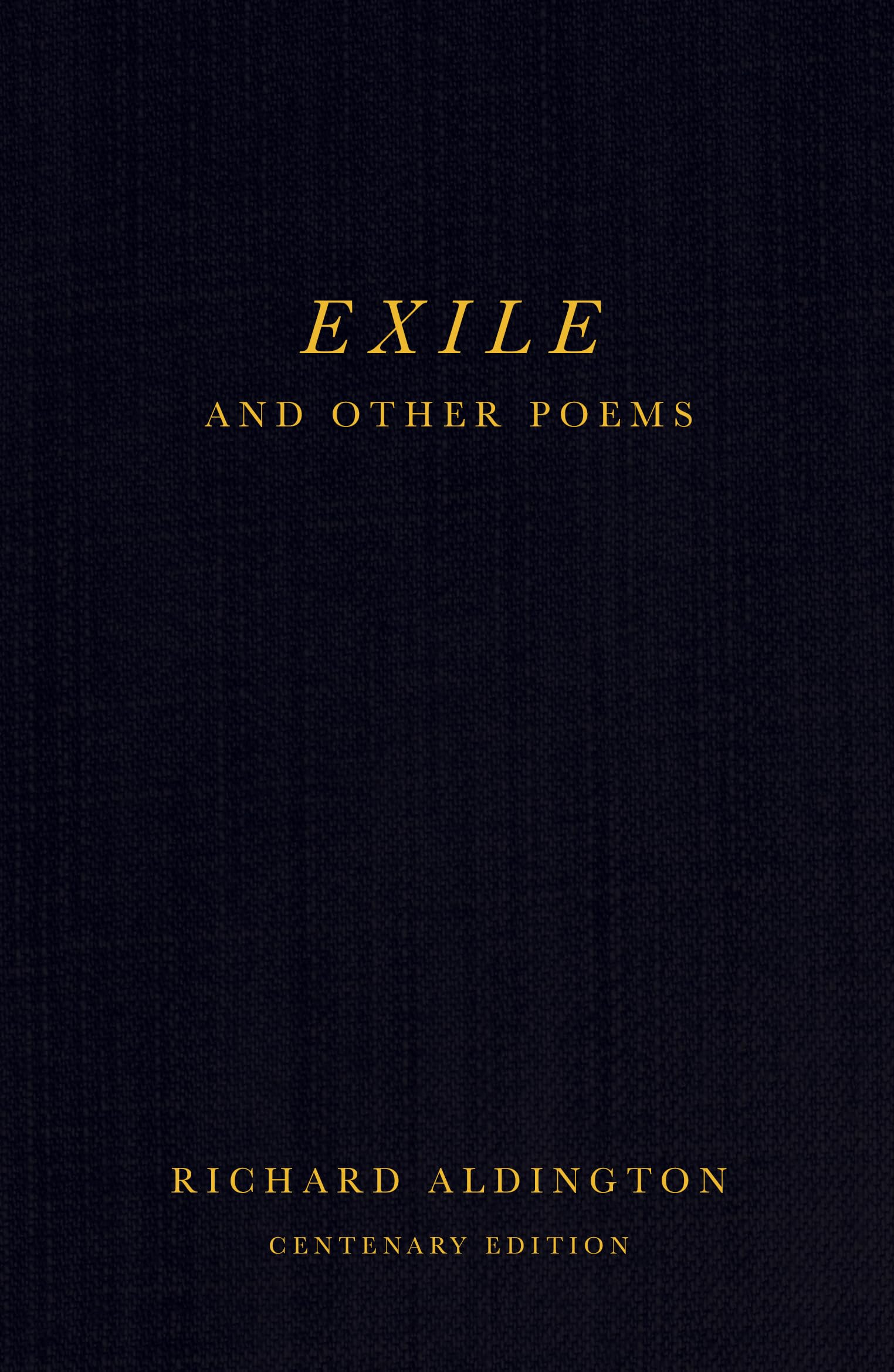 Exile and Other Poems: Centenary Edition