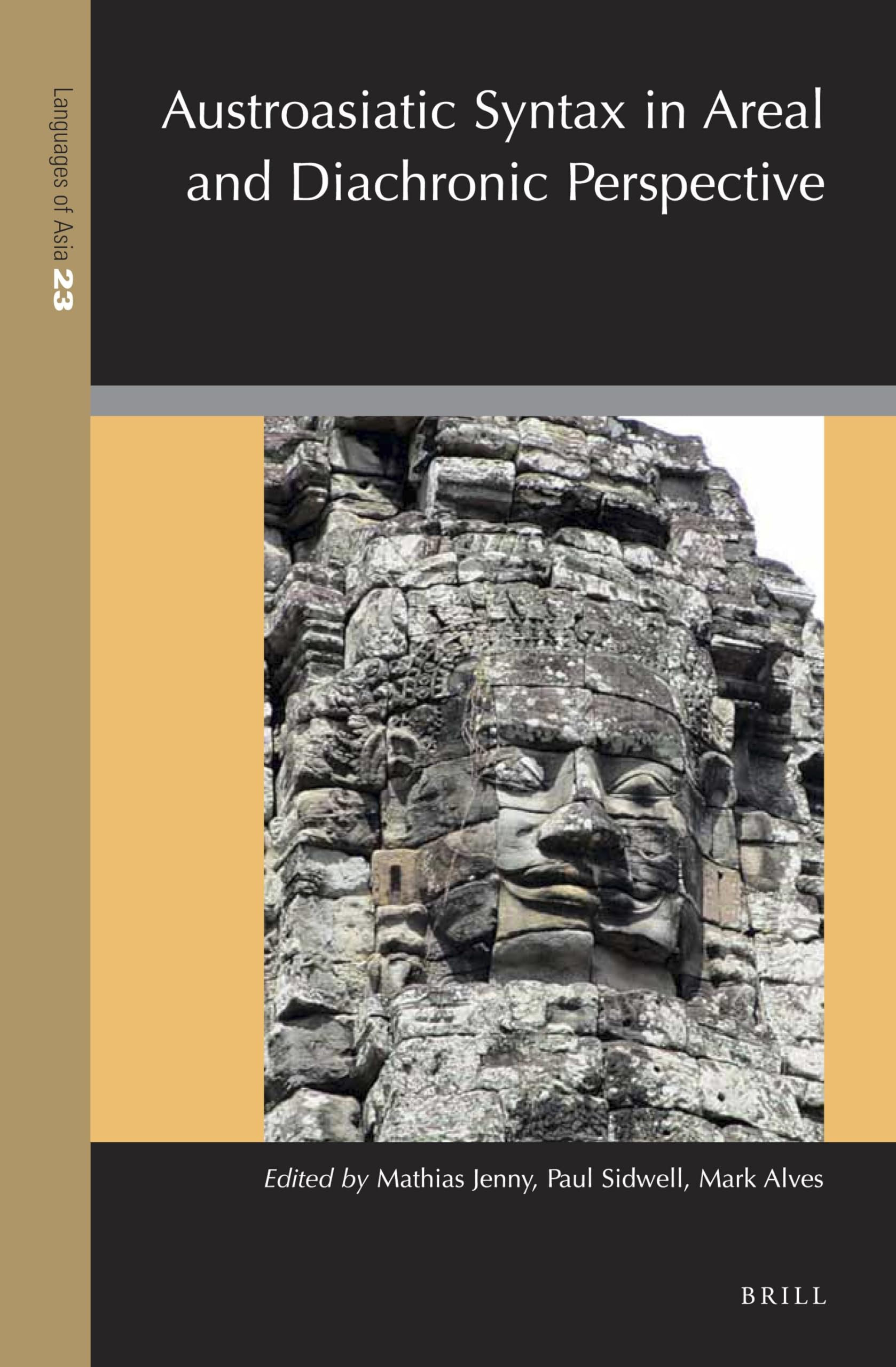 Austroasiatic Syntax in Areal and Diachronic Perspective: 23 (Languages of Asia, 23)