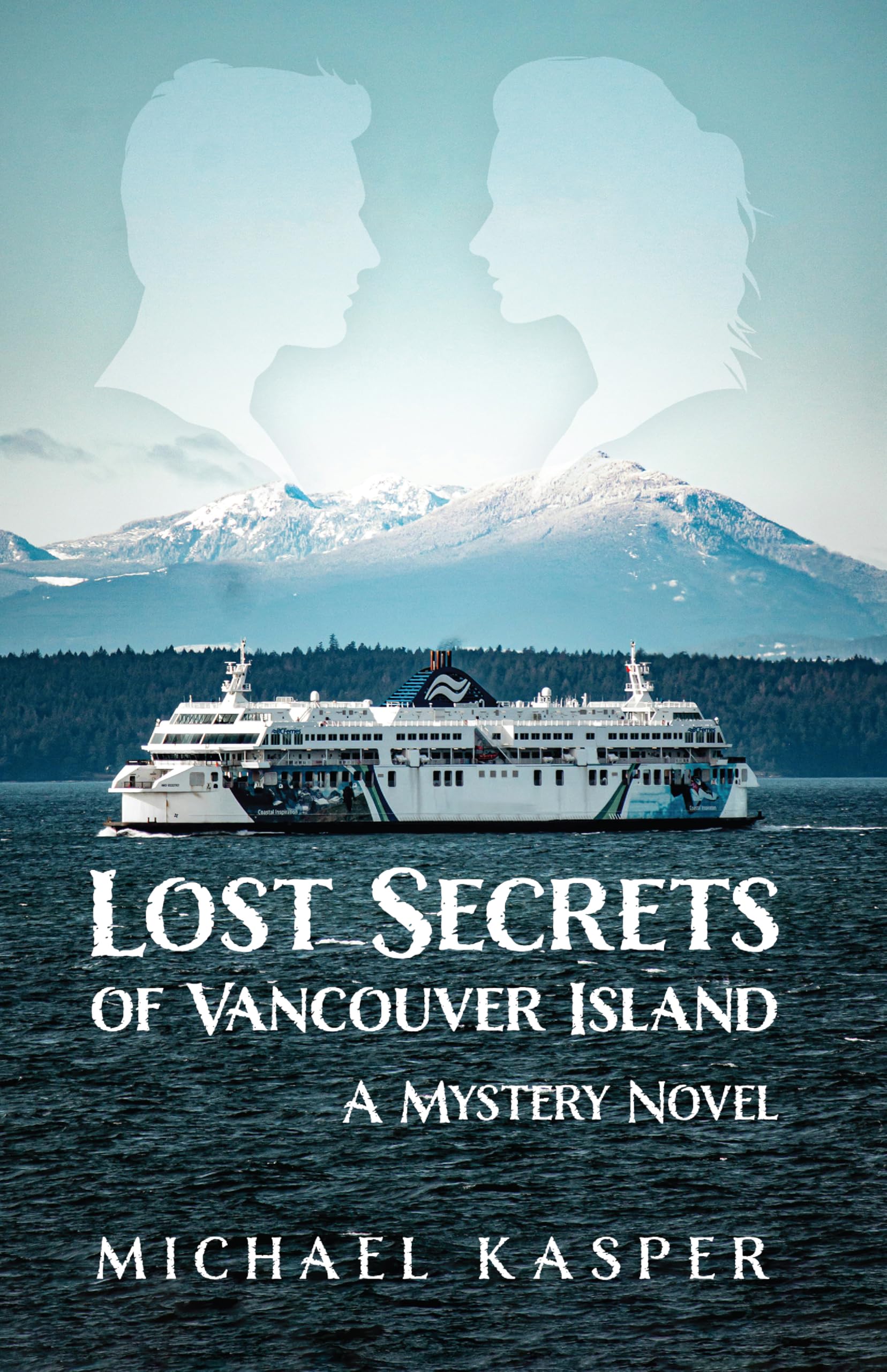Lost Secrets of Vancouver Island: A Mystery Novel