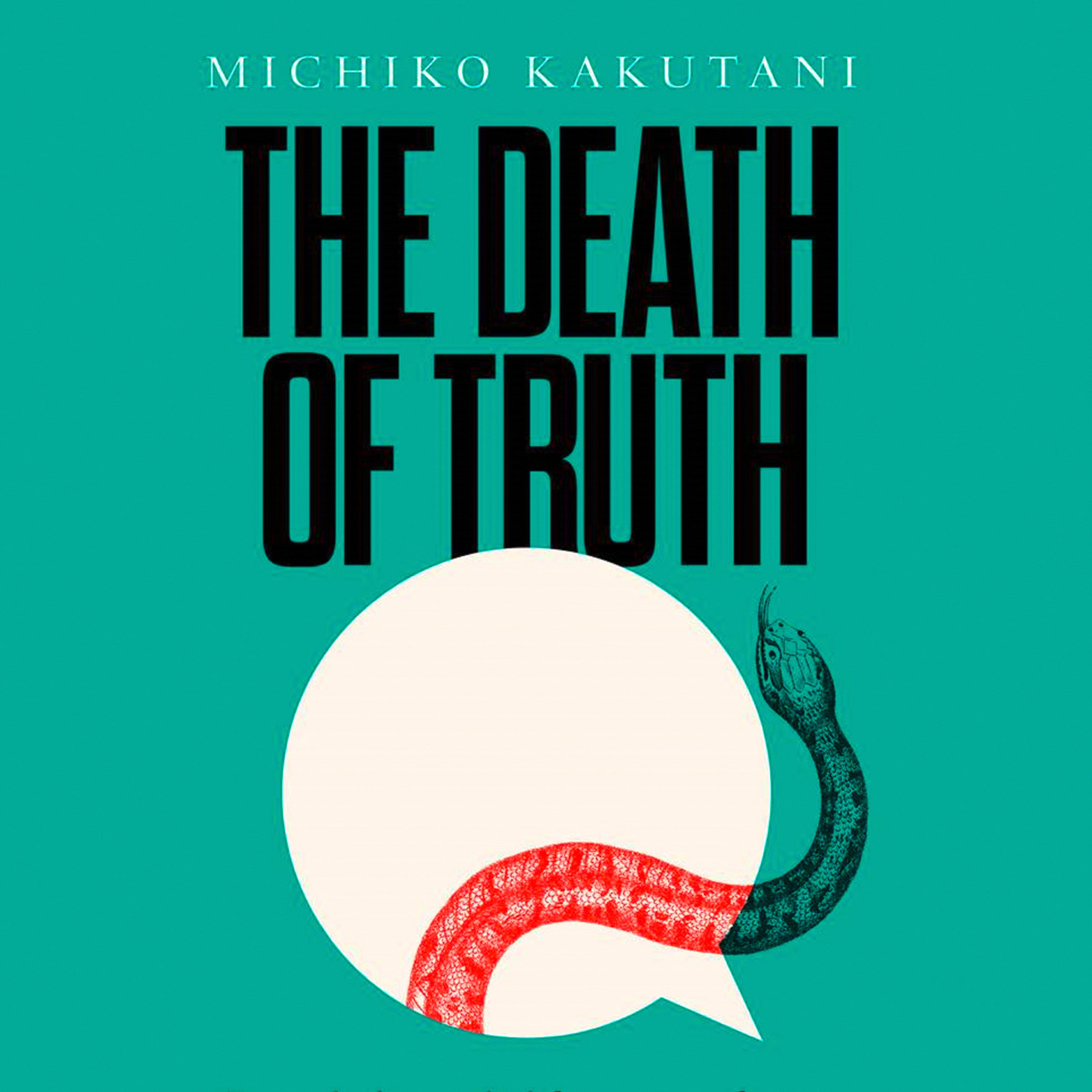 The Death of Truth