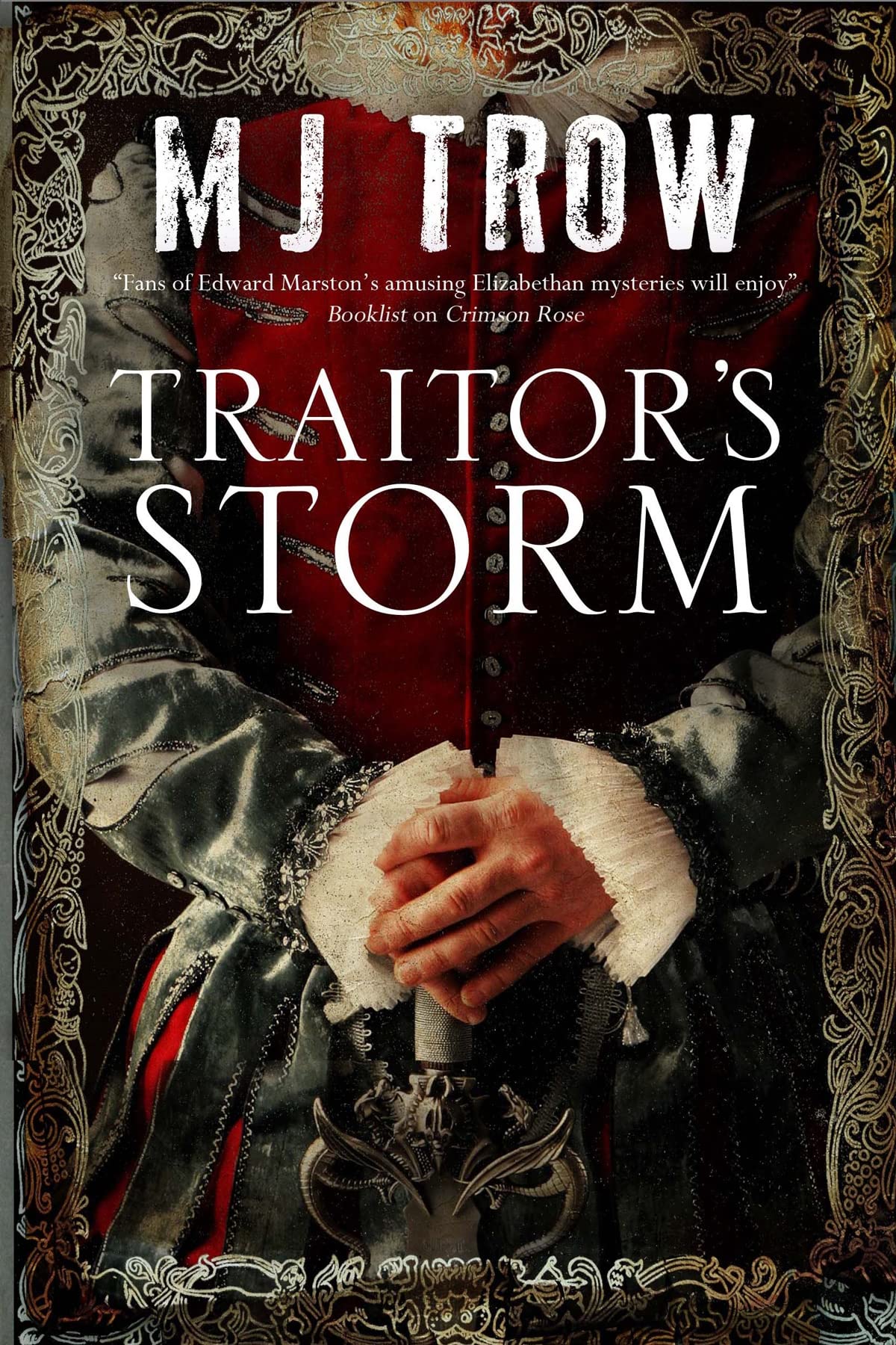 Traitor's Storm: A Tudor Mystery Featuring Christopher Marlowe: 6 (A Kit Marlowe Mystery)