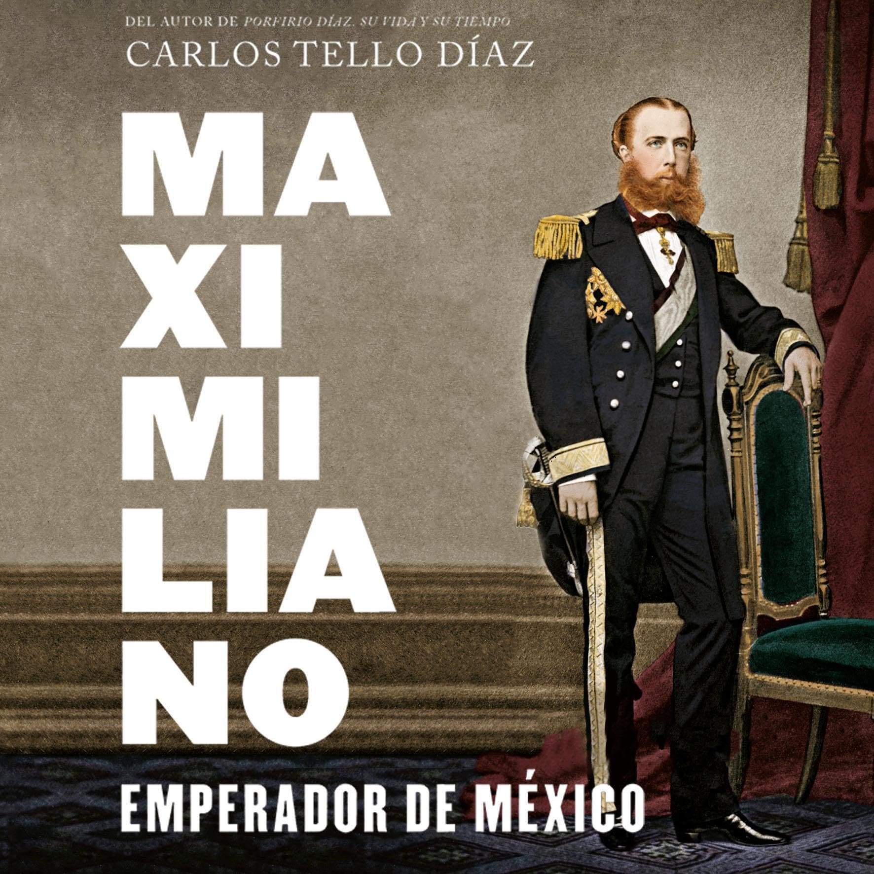 Cover art for Maximiliano, emperador de México [Maximilian, Emperor of Mexico]