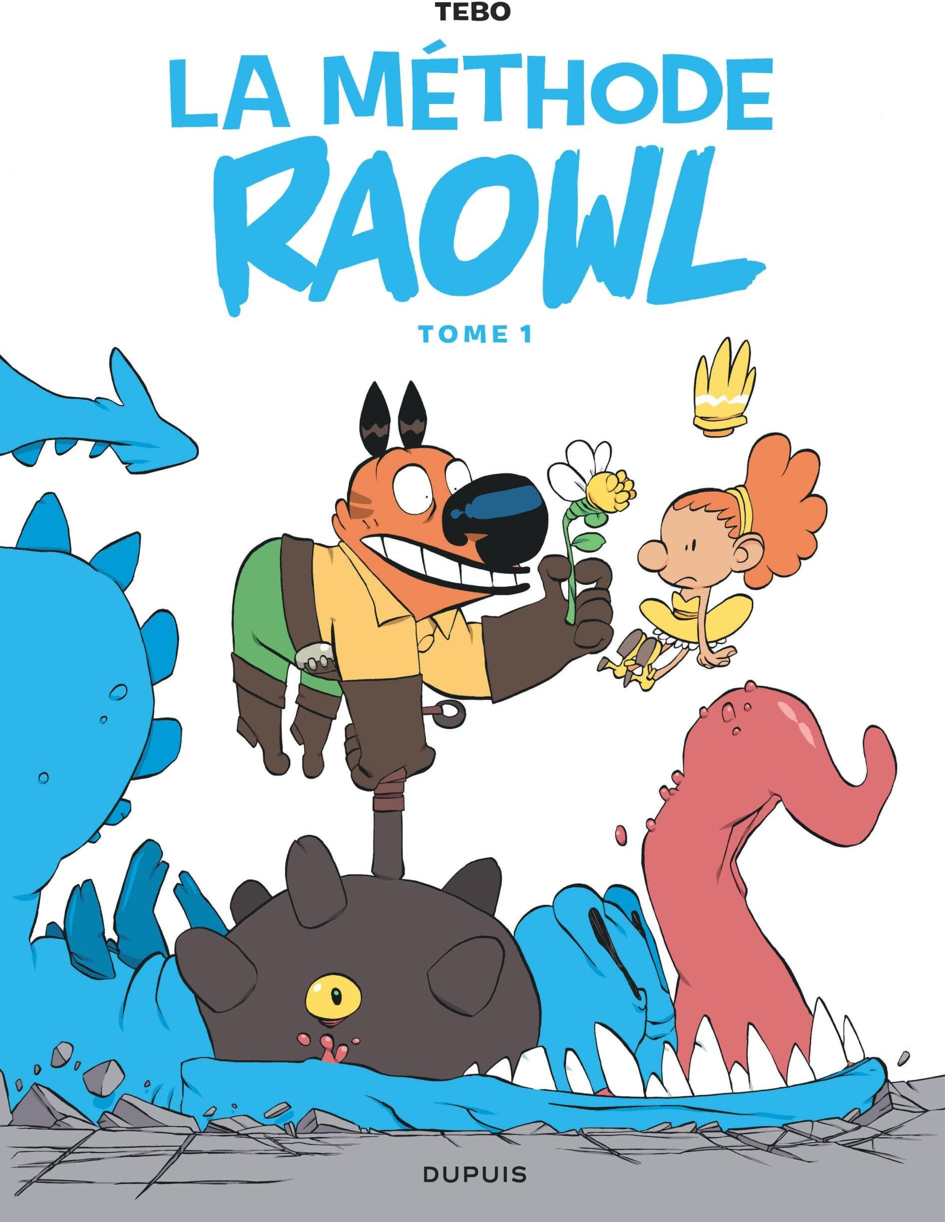 Raowl - La méthode - Tome 1