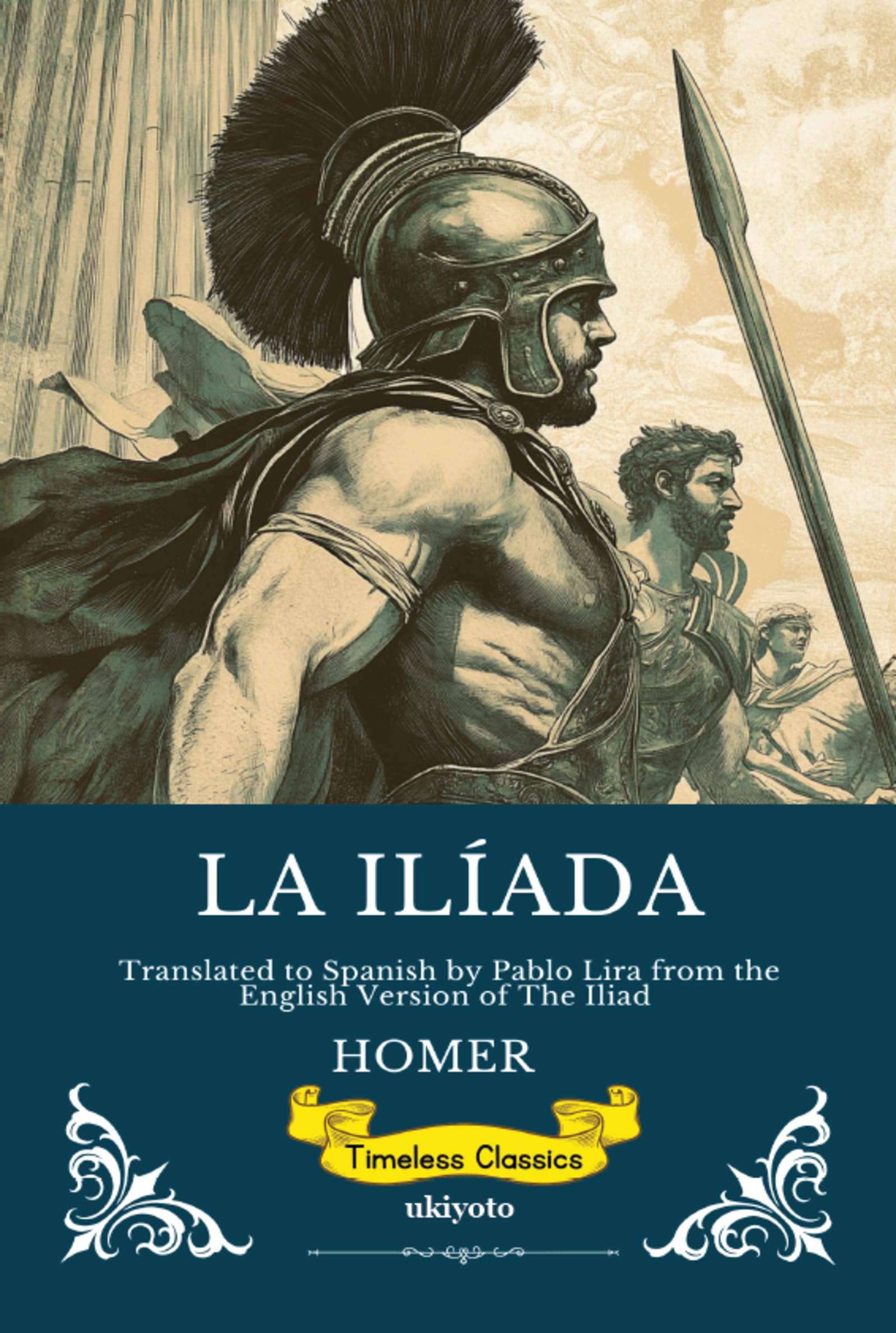 LA ILÍADA Spanish Version of The Iliad