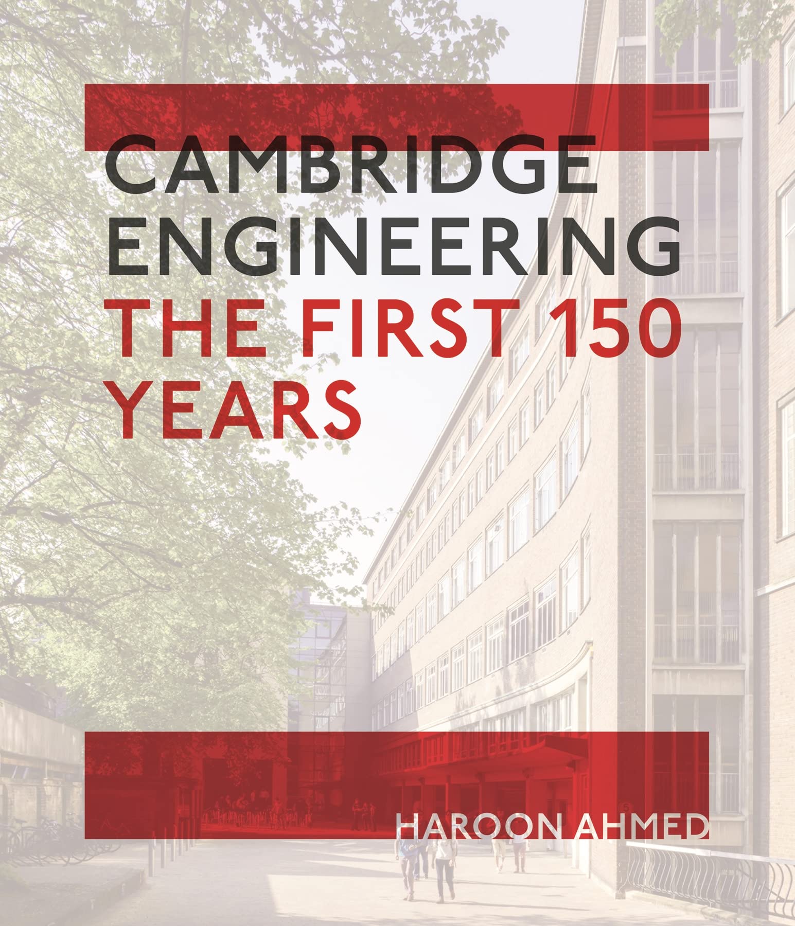 Cambridge Engineering: The First 150 Years