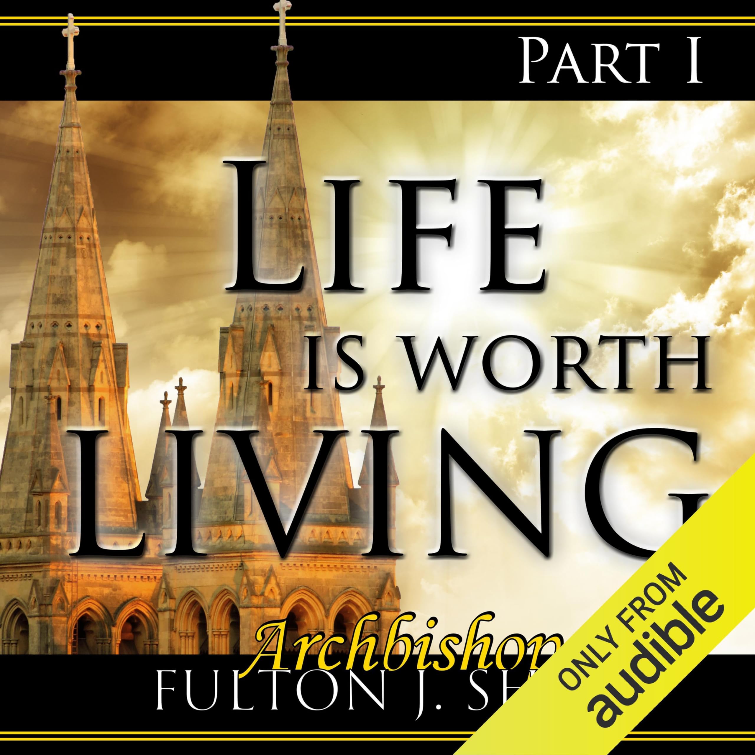 Life Is Worth Living, Part 1