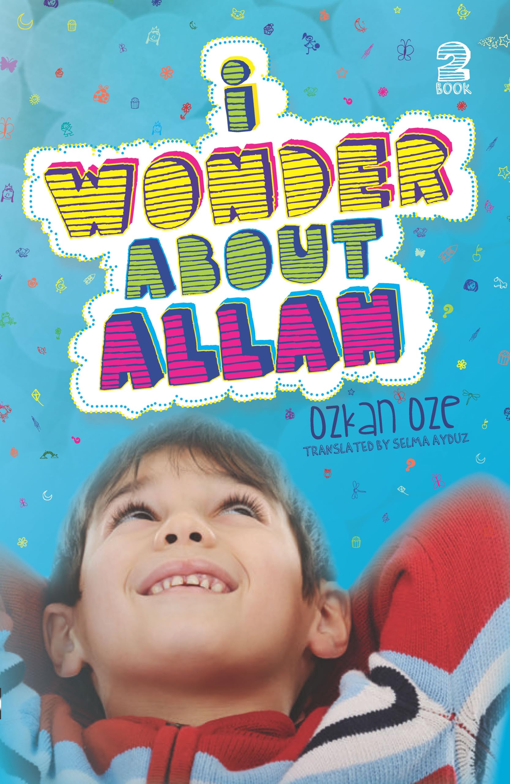 I Wonder About Allah by Ozkan Oze, Selma Ayduz - 9780860375036