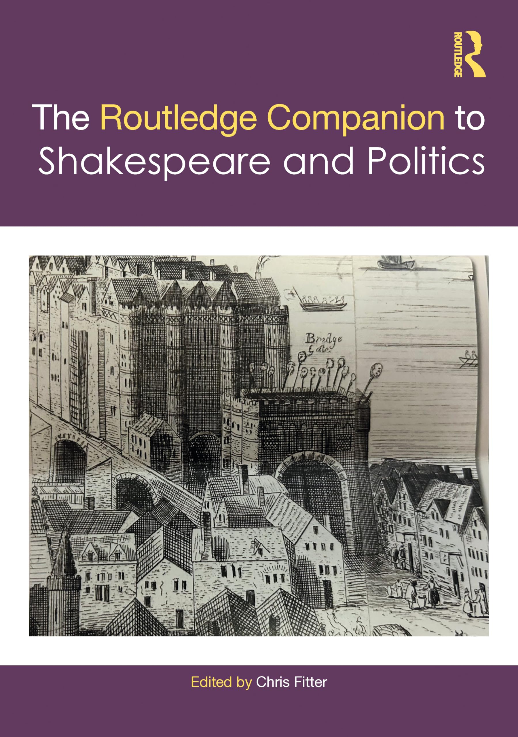 The Routledge Companion to Shakespeare and Politics (Routledge Literature Companions)