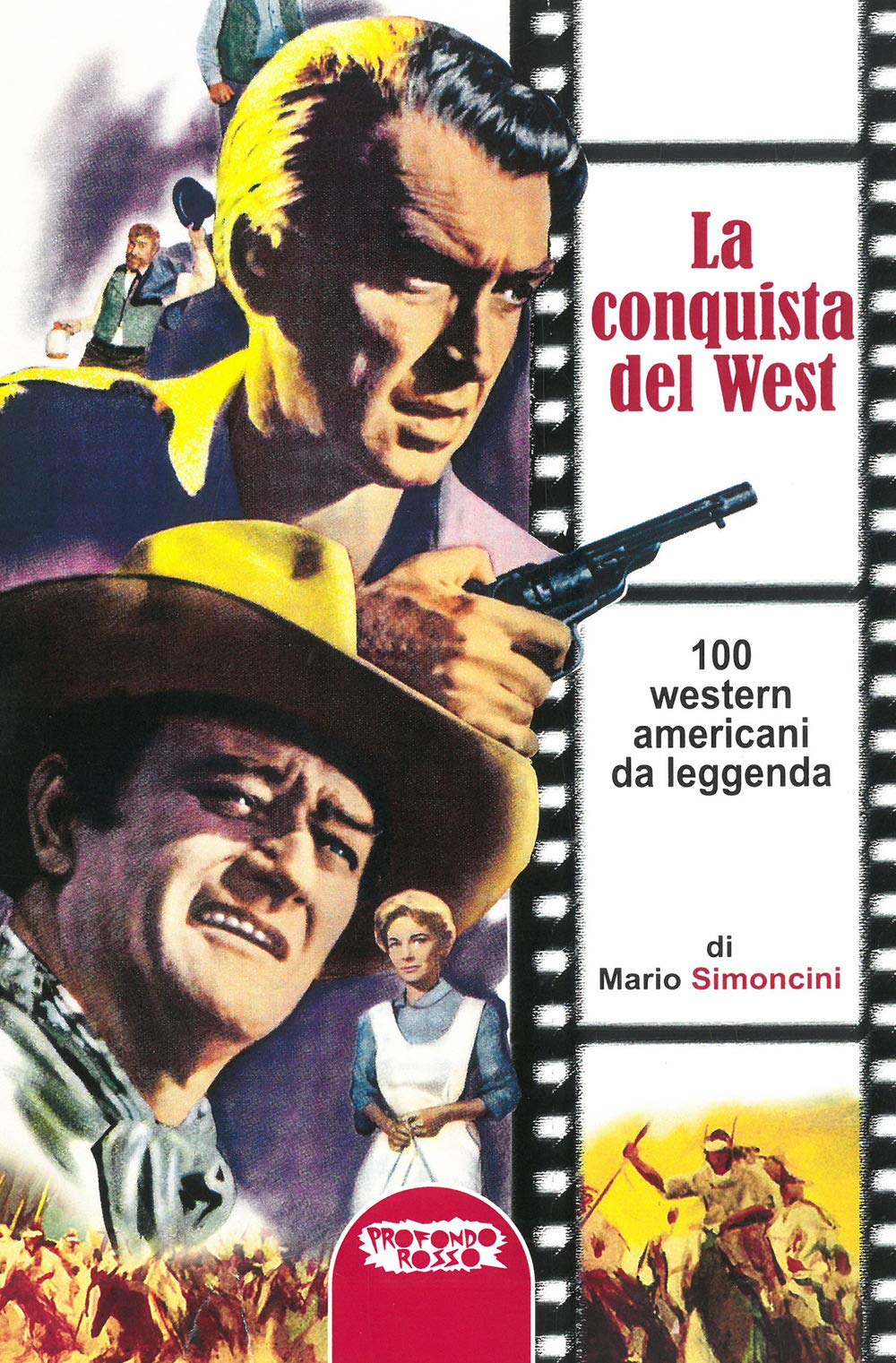 100 western americani da leggenda cadeau idéal pour passionné de grands espaces et de films