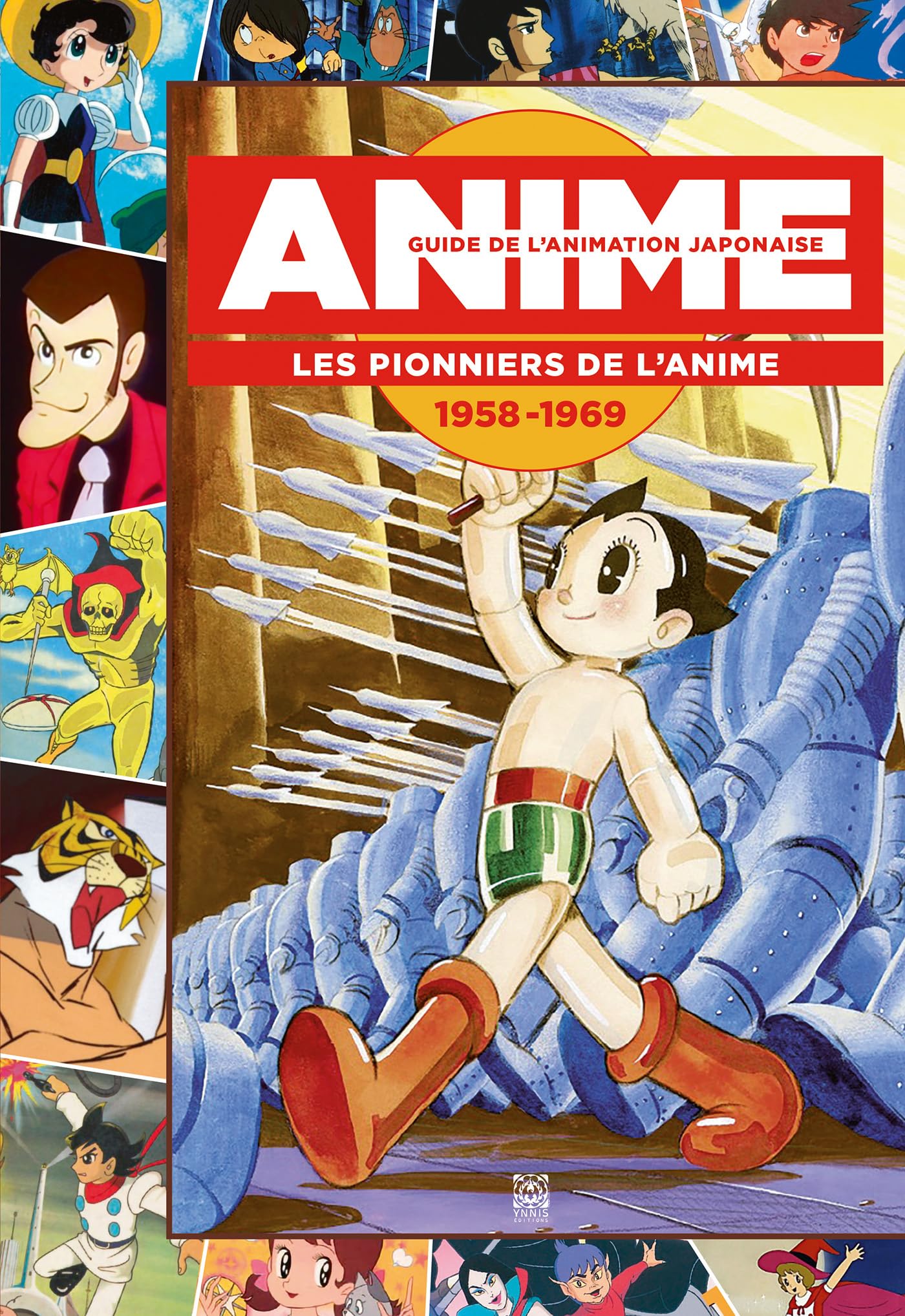 Guide de l'animation japonaise le cadeau idéal pour collectionneur de culture anime 1958-1969