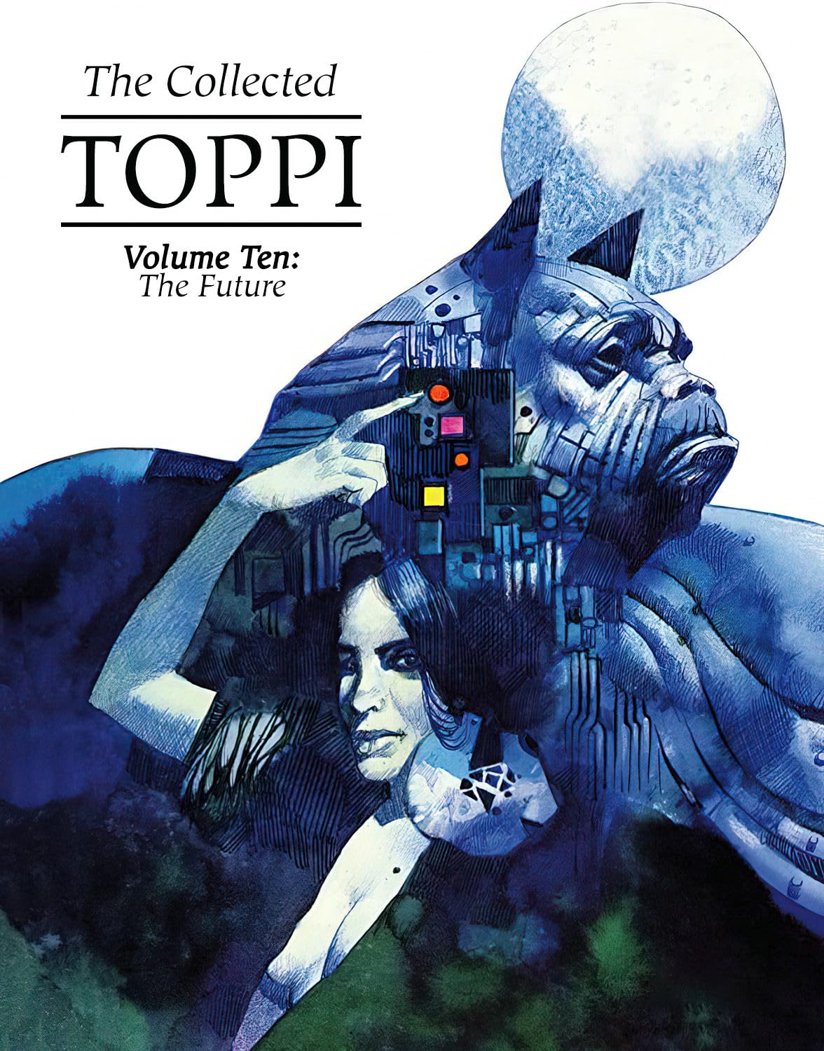 The Collected Toppi Vol 10: The Future Perfect: The Future