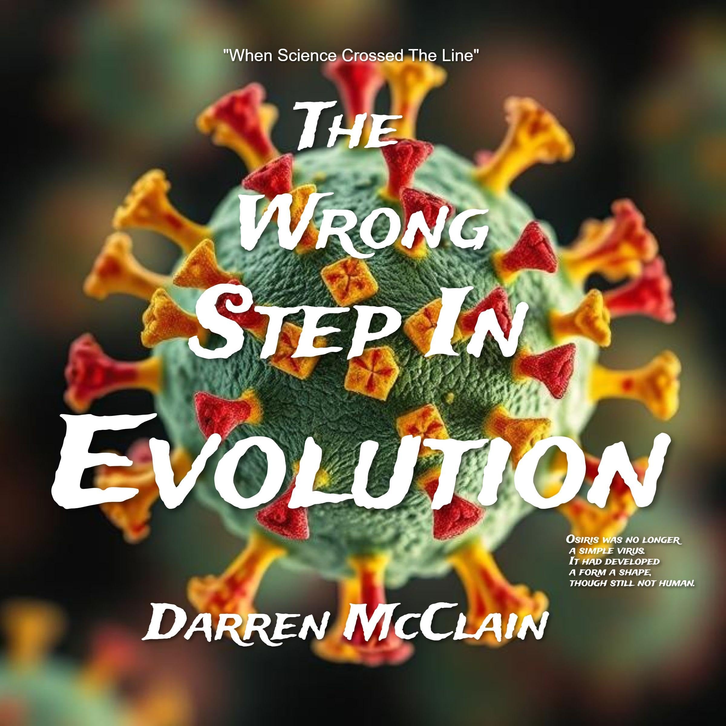 The Wrong Step in Evolution