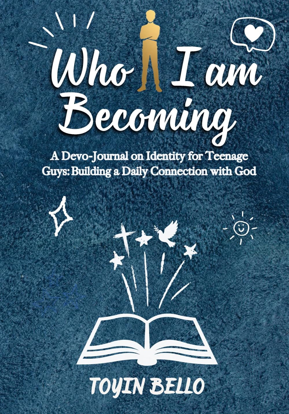 Who I am Becoming: For Boys (BURNING TEENS)