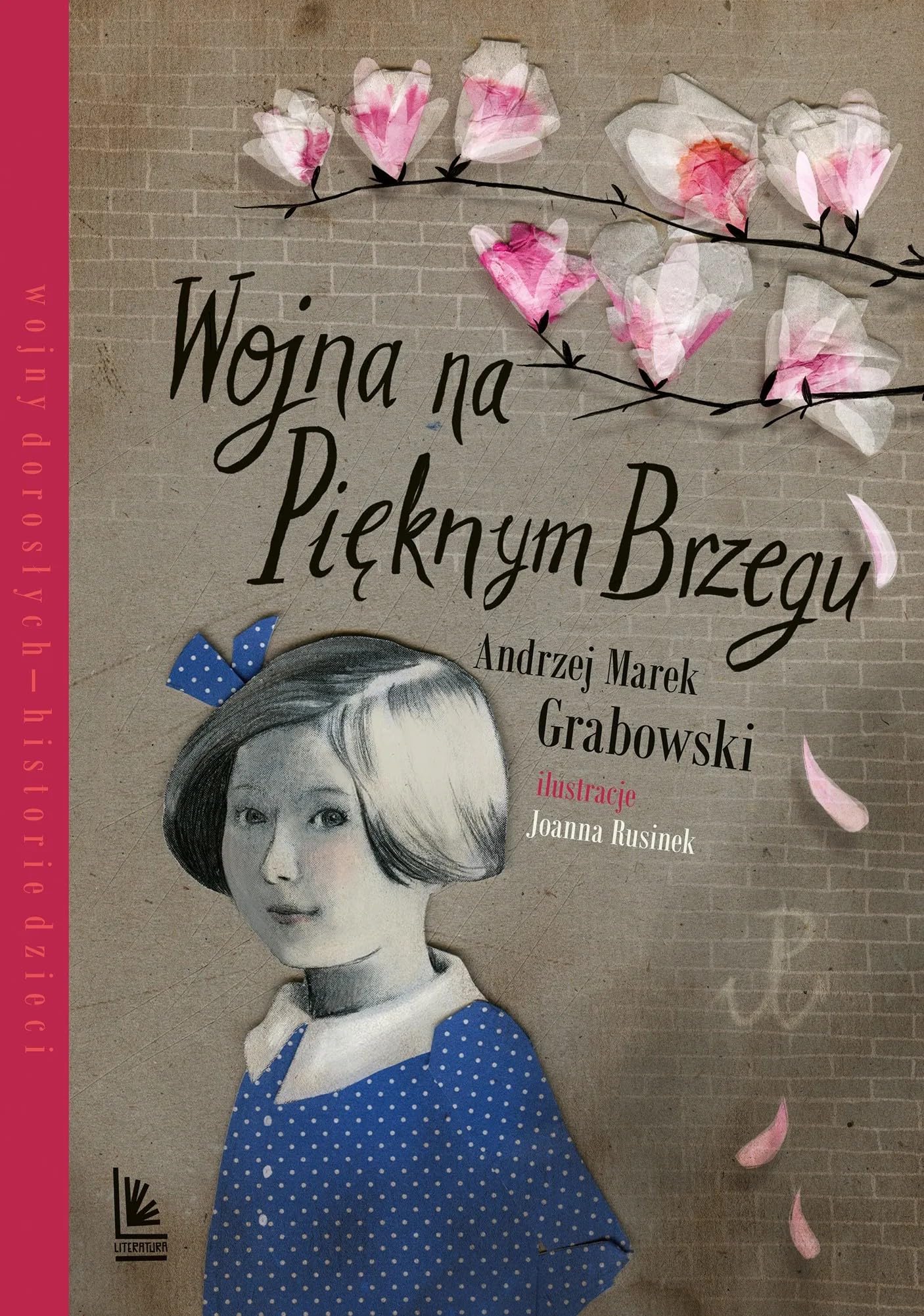Wojna na pięknym brzegu (Wojny dorosłych historie dzieci)