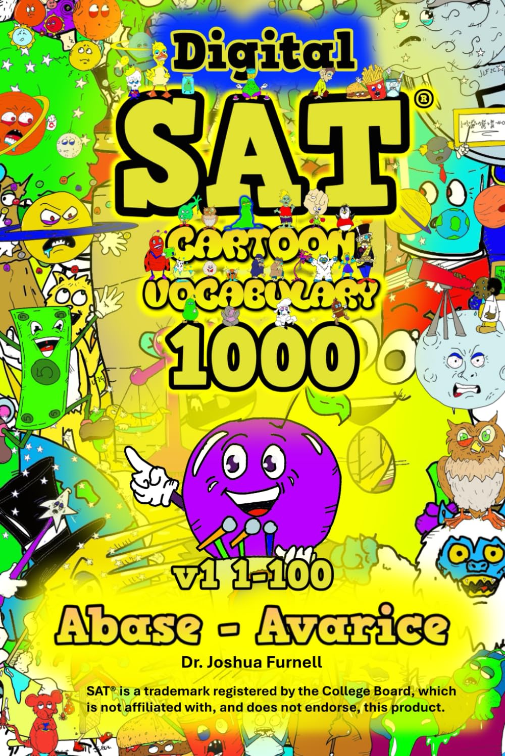 SAT(r) Cartoon Vocabulary 1000: Volume 1: Words 1-100 (Abase-Avarice)