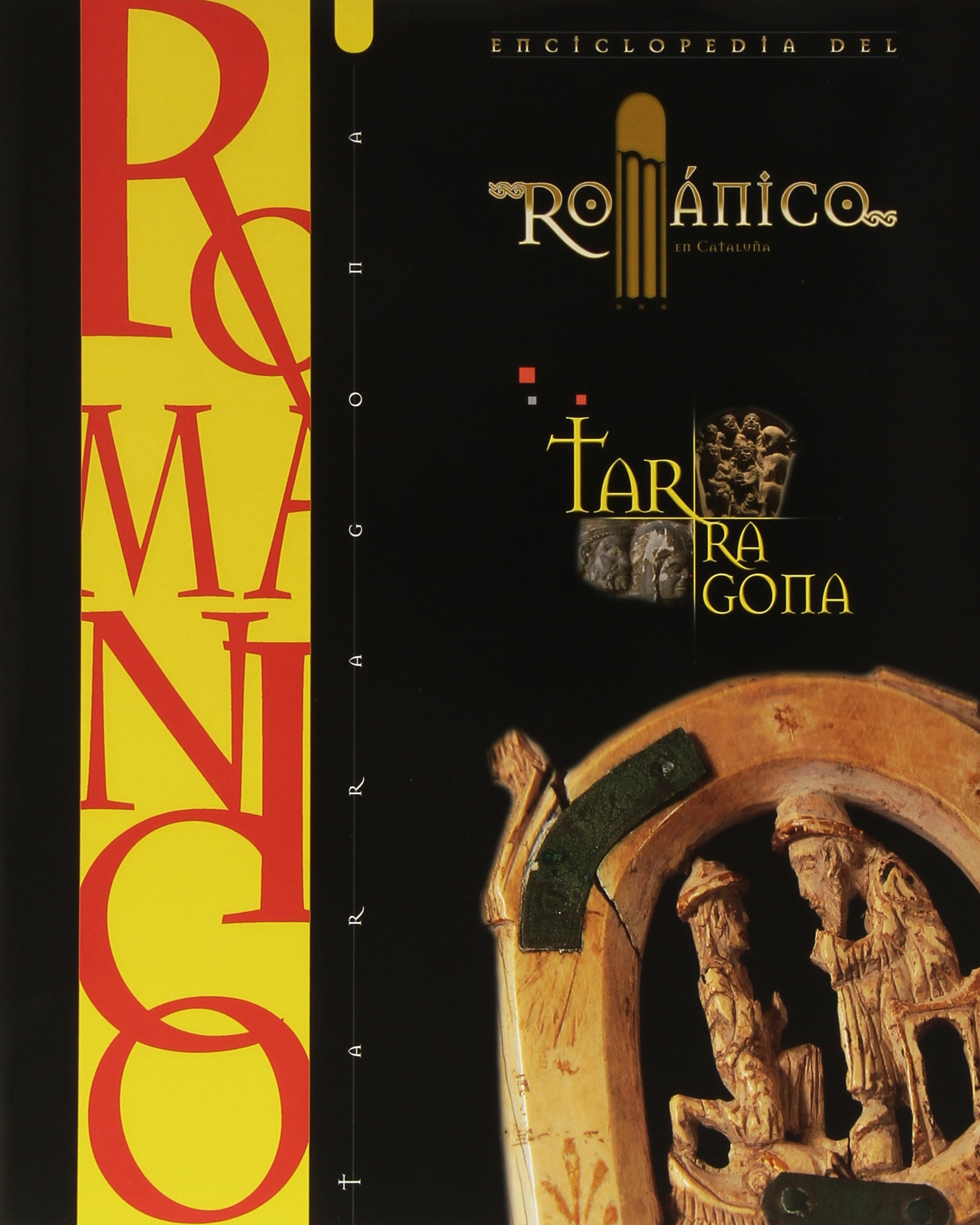 Livre Enciclopedia del Románico Tarragona pour l'étude de l'art médiéval