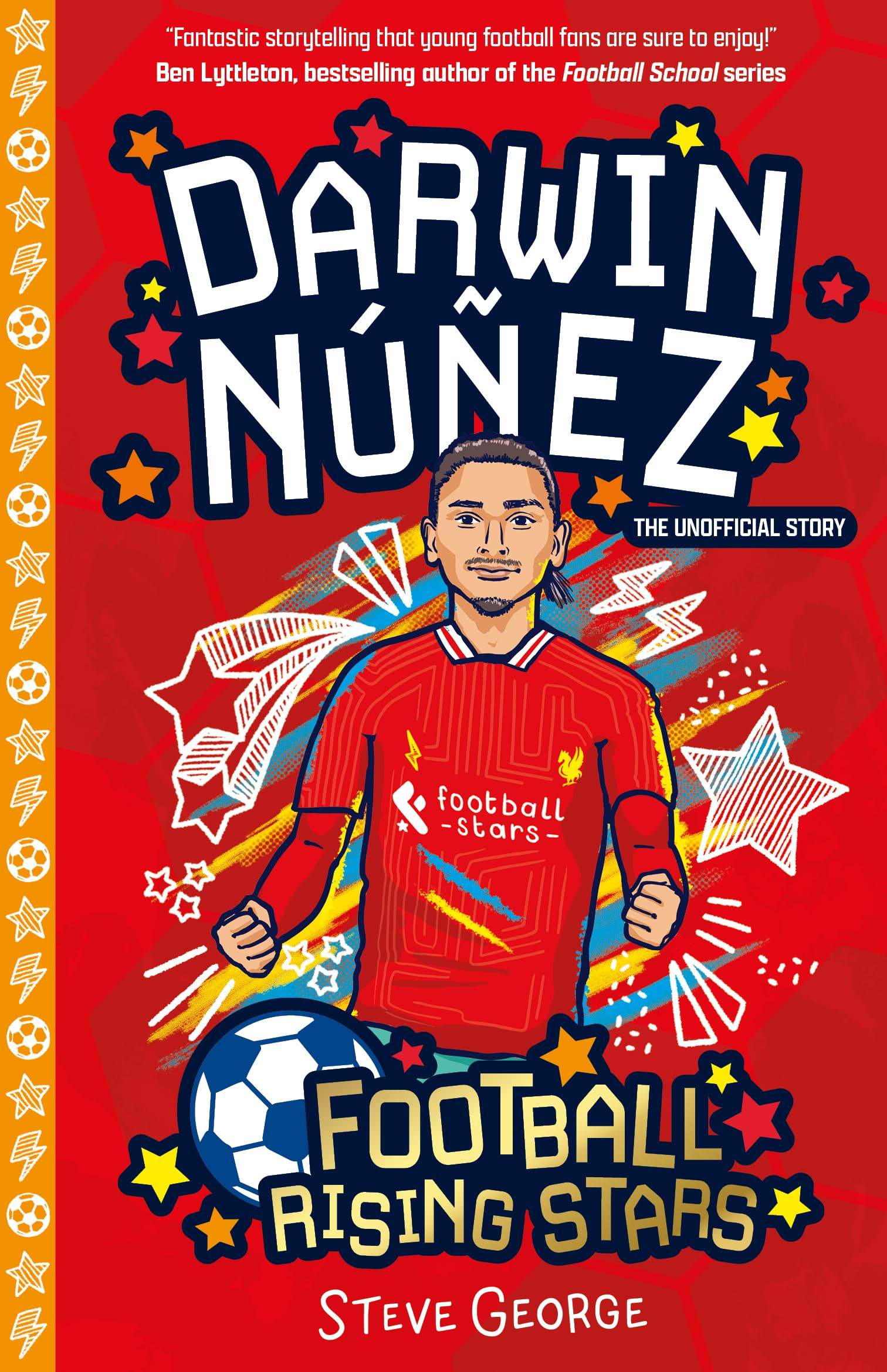 Darwin Nunez (Football Rising Stars): Learn More About the Rise Of Your Favourite Young Footballers, Sports Biography Perfect for Ages 7-9+: 6