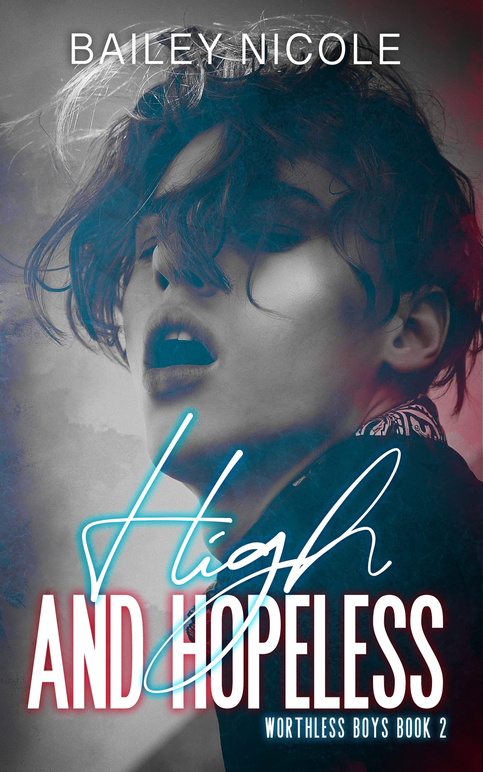 High and Hopeless: (Worthless Boys 2)