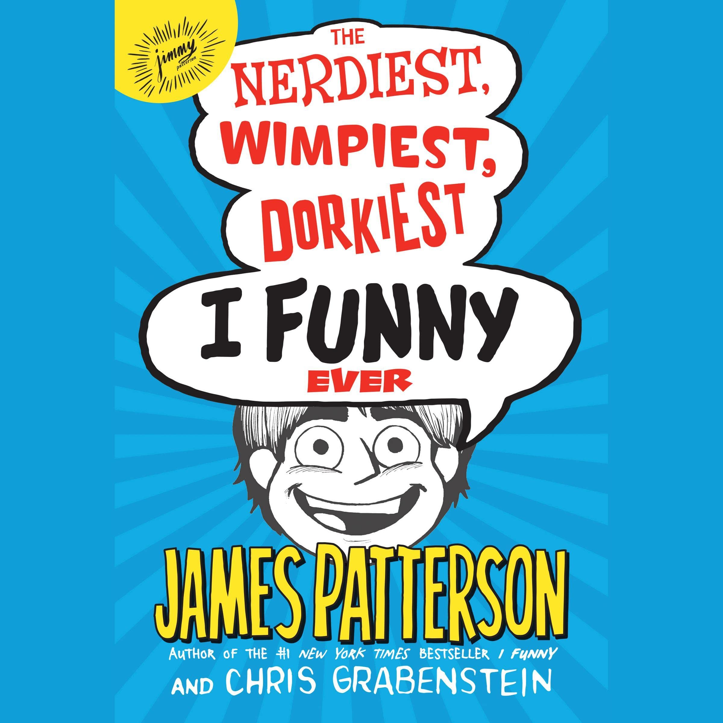 Cover art for The Nerdiest, Wimpiest, Dorkiest I Funny Ever