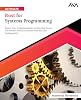 Ultimate Rust for Systems Programming: Master Core Programming for Architecting Secure and Reliable Software Systems with Rust and WebAssembly ... App Developer — Unified Expert Path Paperback – 20 Mar. 2024