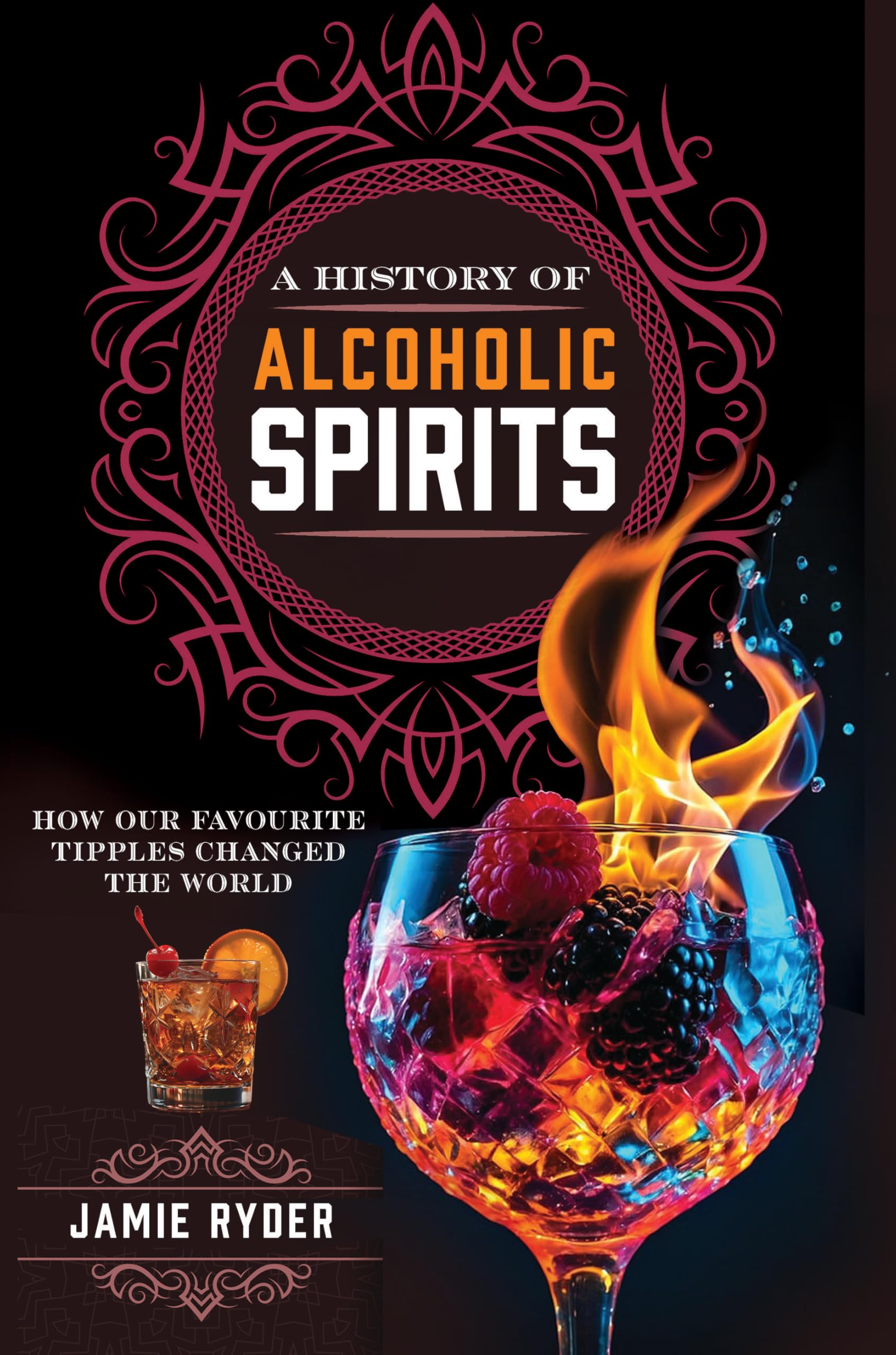A History of Alcoholic Spirits: How Our Favourite Tipples Changed The World