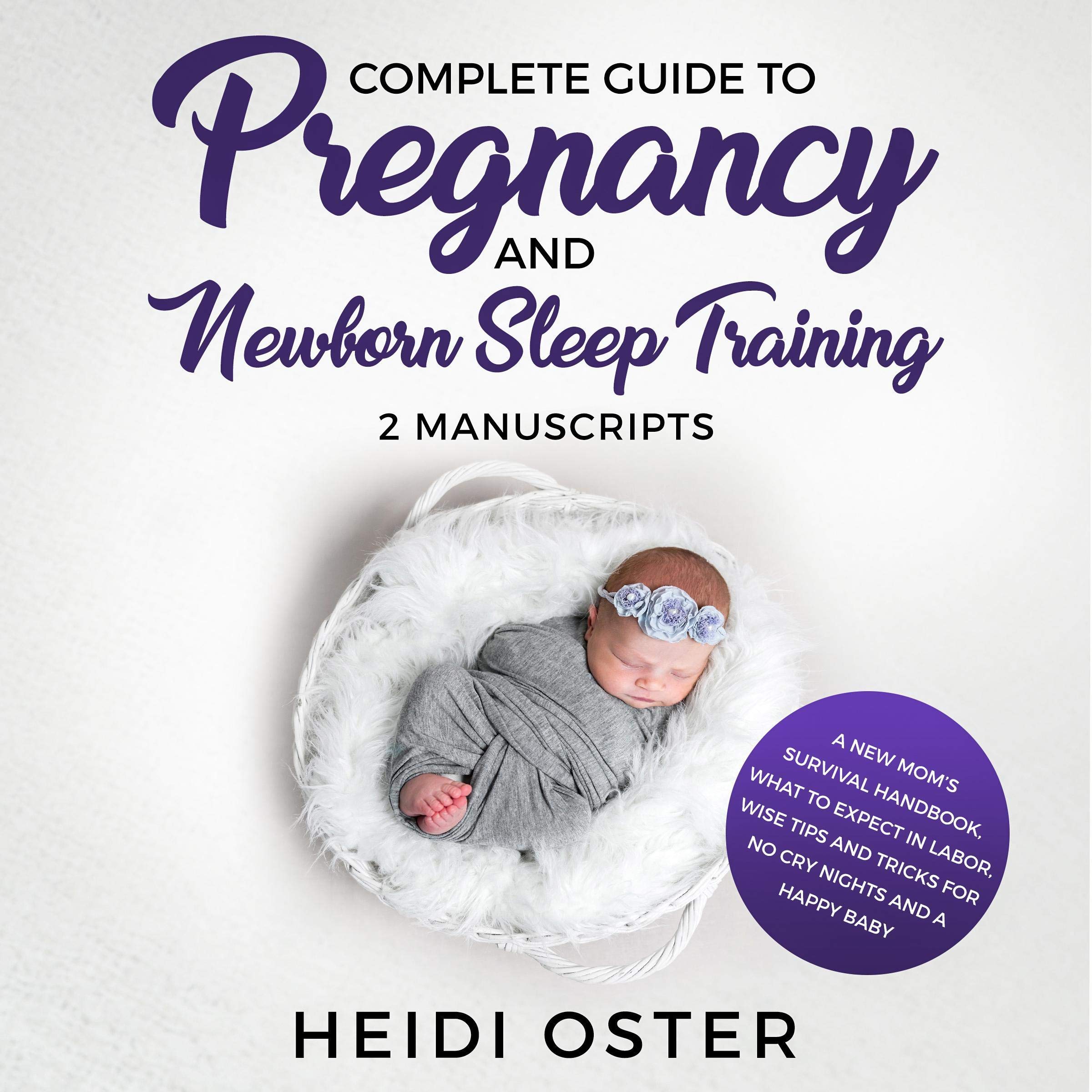 Cover art for Complete Guide to Pregnancy and Newborn Sleep Training: 2 Manuscripts