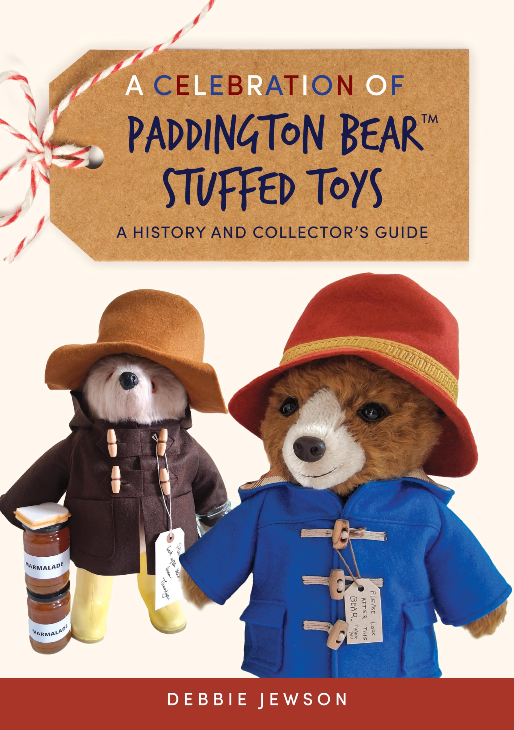 A Celebration of Paddington Bear™ Stuffed Toys: A History and Collector’s Guide