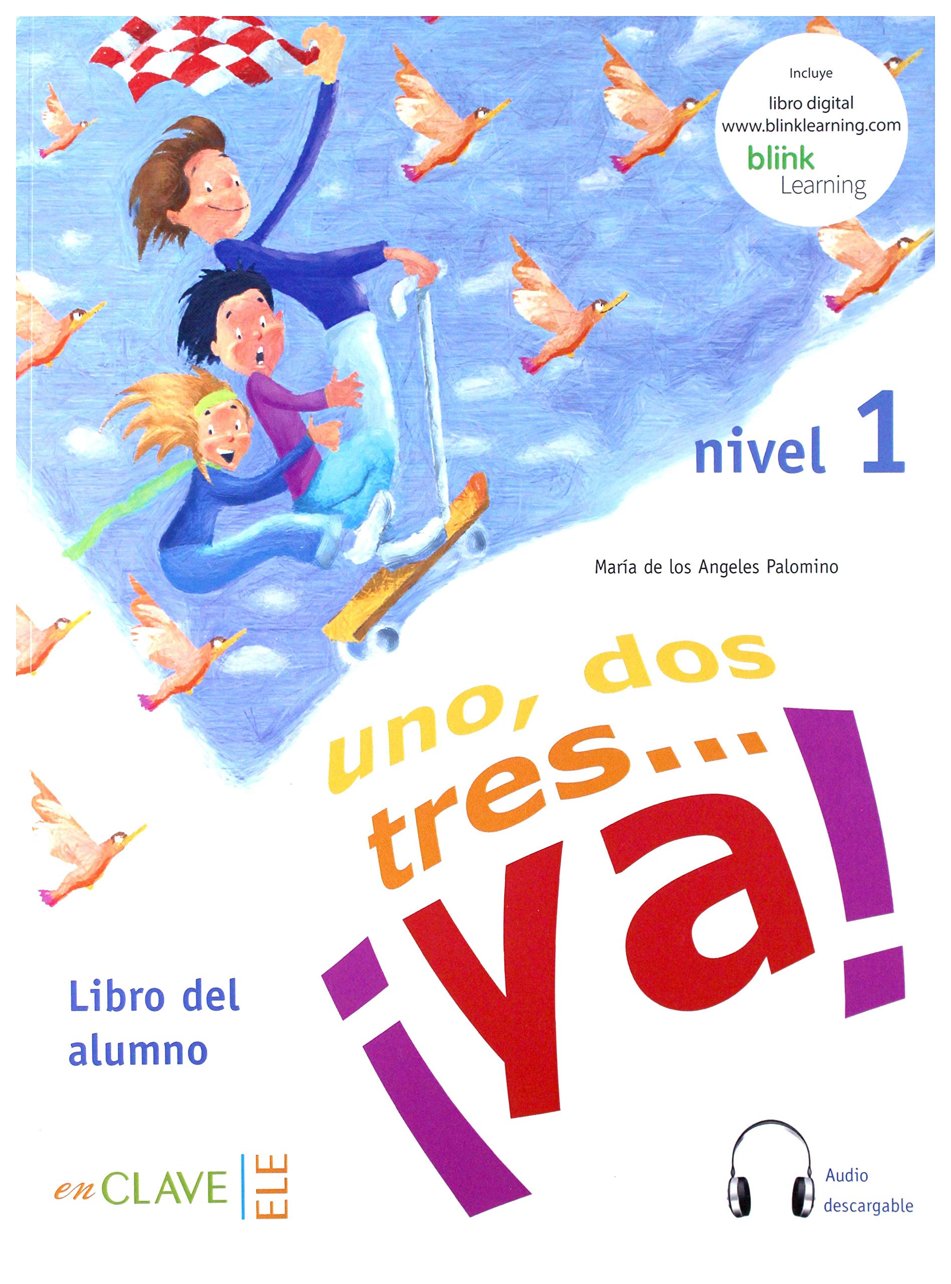 Uno, dos tres...Ya!: Libro del alumno + audio (downloadable) 1 - A1