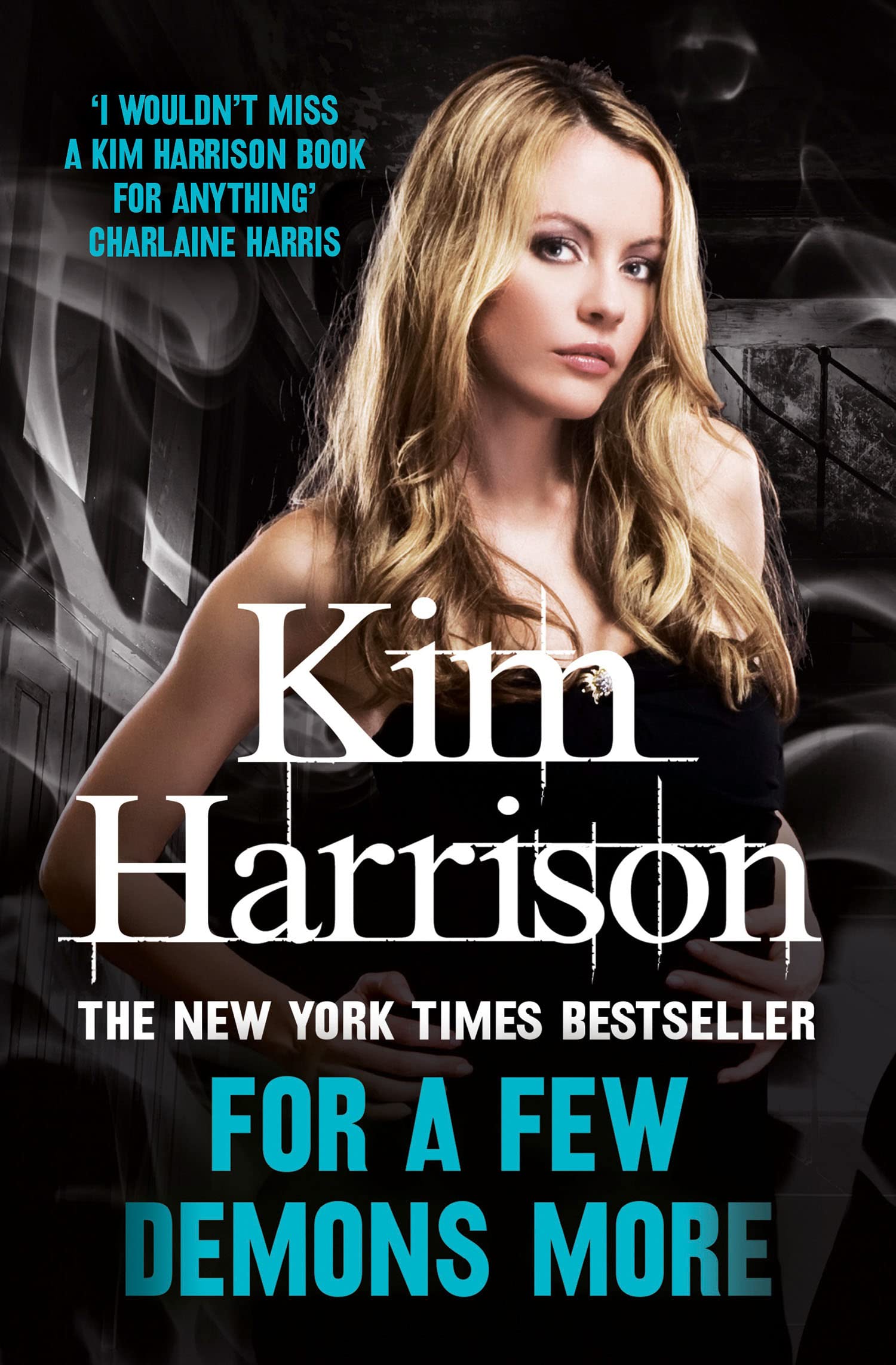 FOR A FEW DEMONS MORE: A New York Times Bestseller Fantasy Novel of Witches and Vampires