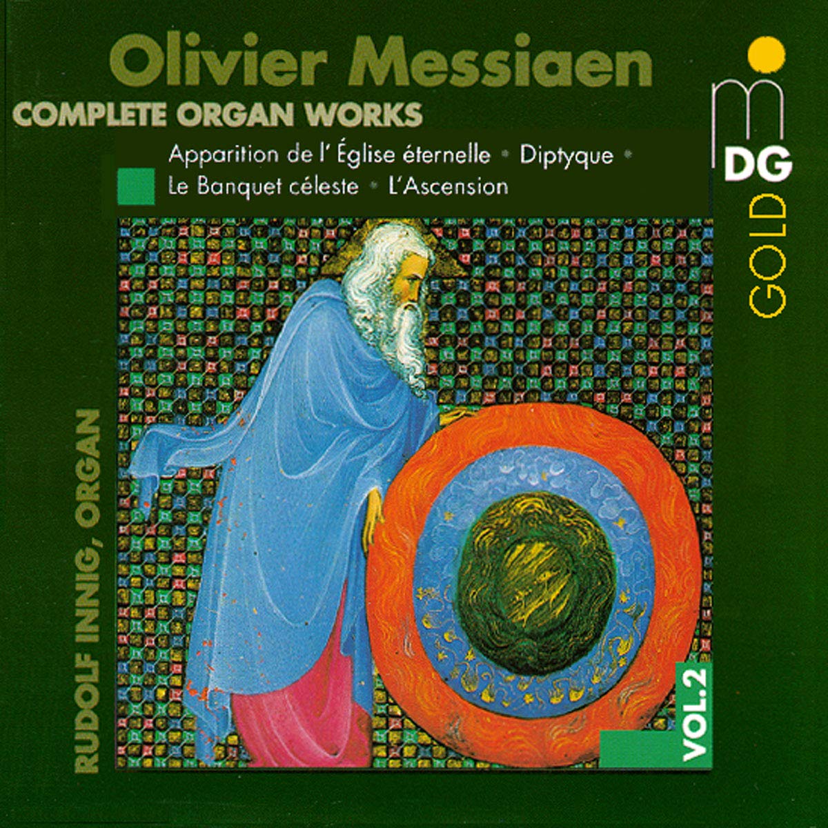 Messiaen: Complete Organ Works, Vol. 2