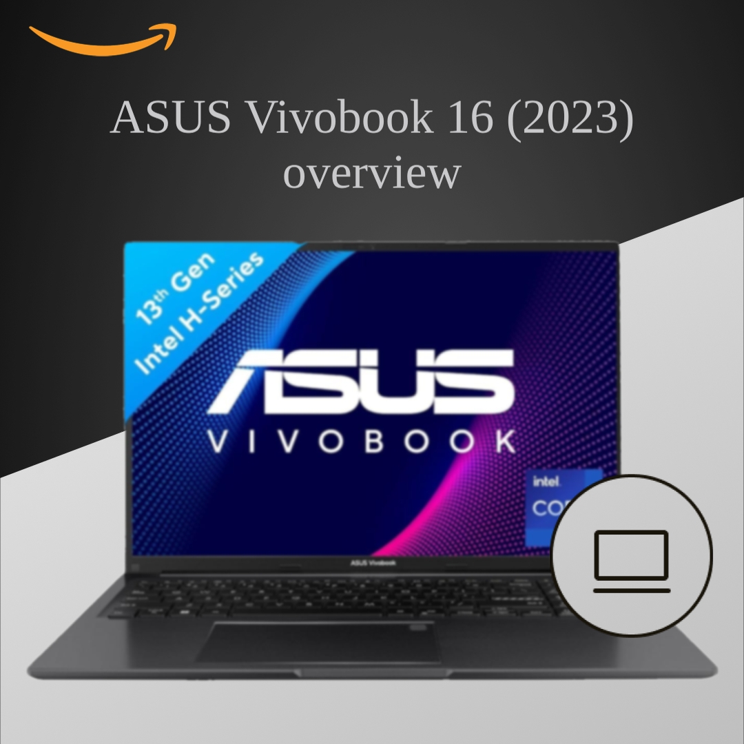ASUS Vivobook 16,13th Gen,Intel Core i9-13900H,FingerPrint Sensor