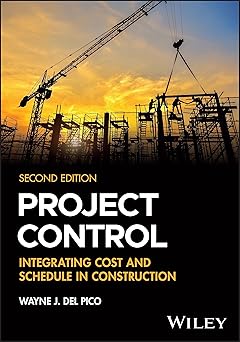 Project Control: Integrating Cost and Schedule in Construction-Wow! eBook