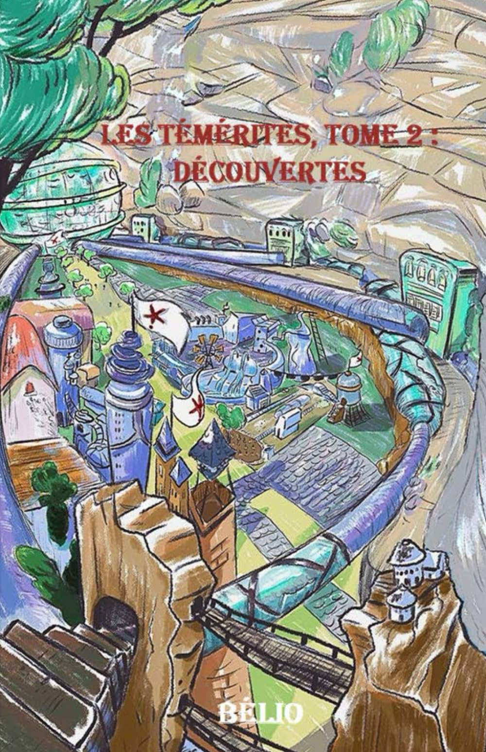 Les Témérites, tome 2 : Découvertes (LES TEMERITES - Cycle 1)