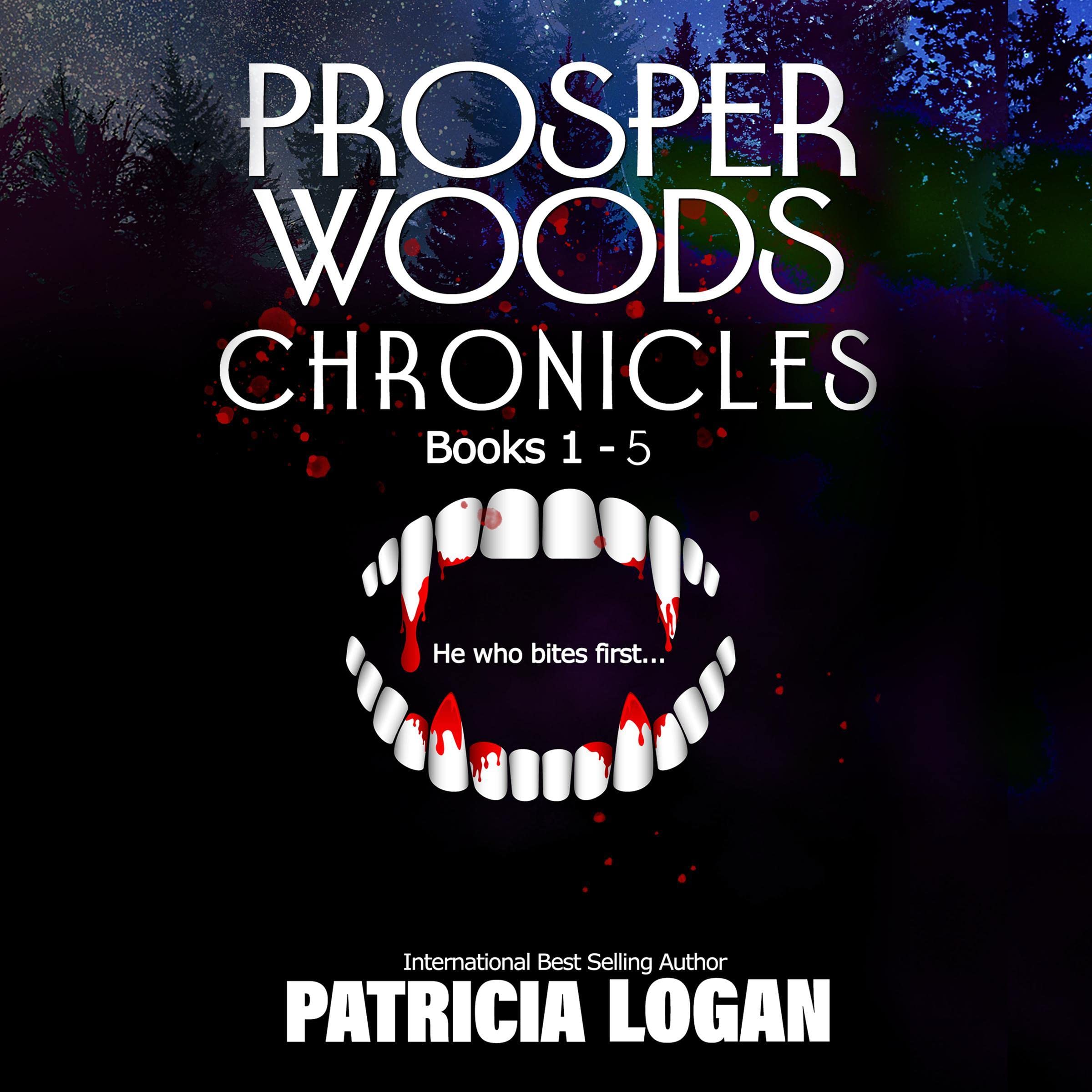 Prosper Woods Chronicles Complete Boxed Set, Books 1-5