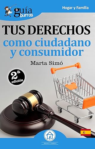 Guíaburros Tus derechos como ciudadano y consumidor (Guíburros): Todo lo que necesitas saber de tus derechos como ciudadano y consumidor: 13