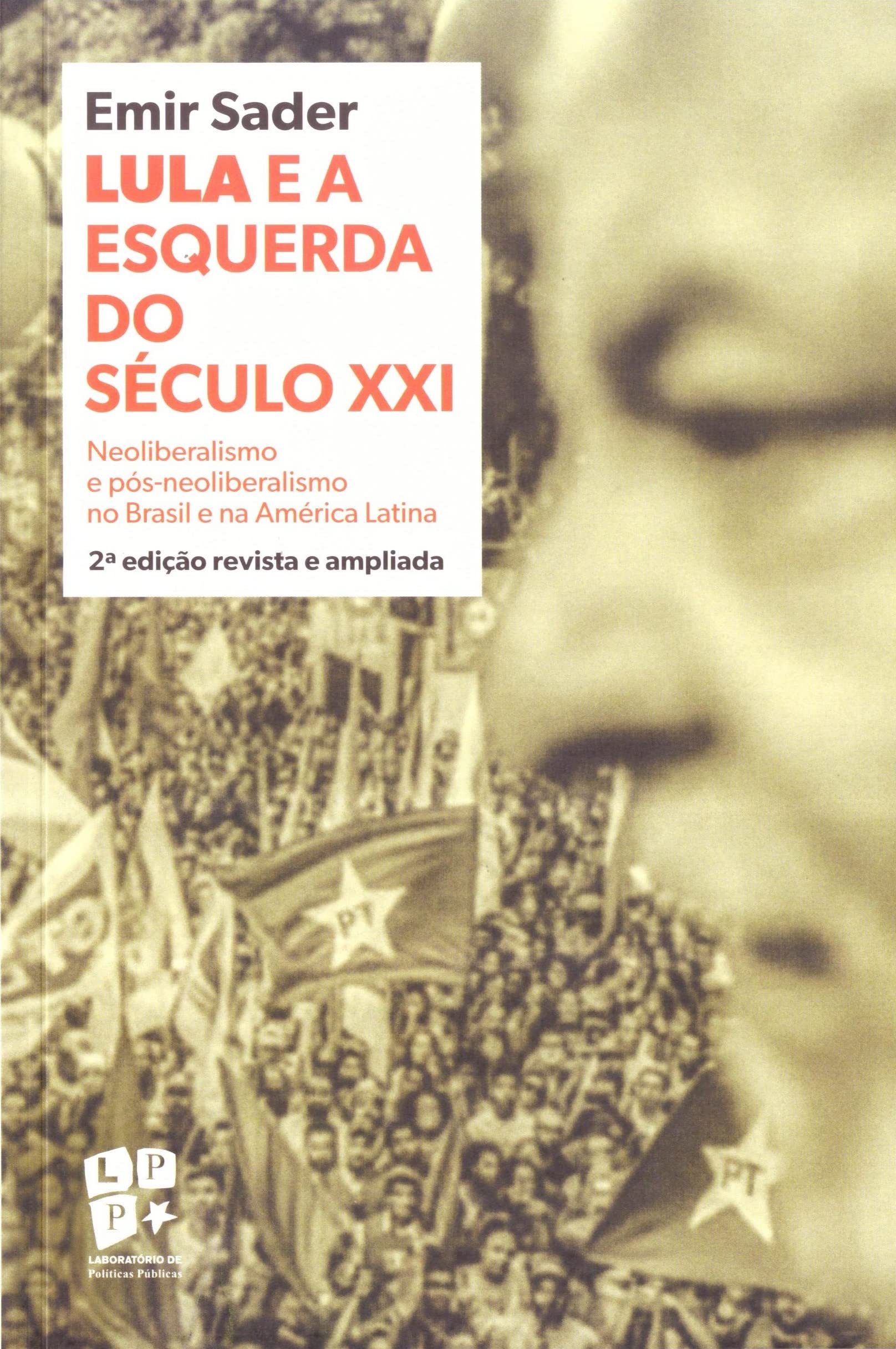 Lula e a esquerda do século - 9786588286111 - Livros na Amazon Brasil