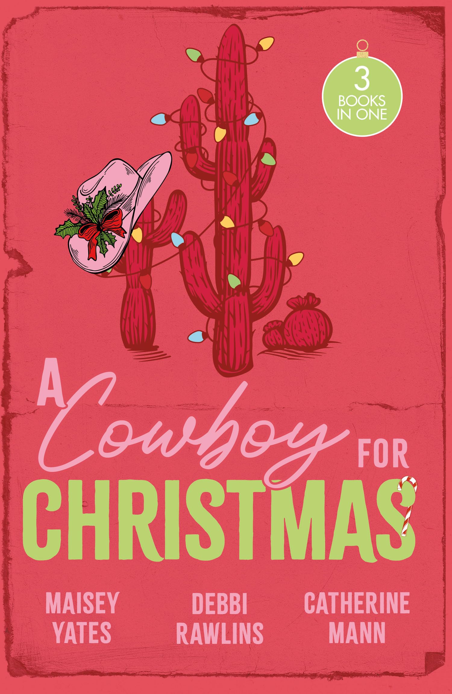 A Cowboy For Christmas by Maisey Yates, Debbi Rawlins, Cather... - 9780263419160