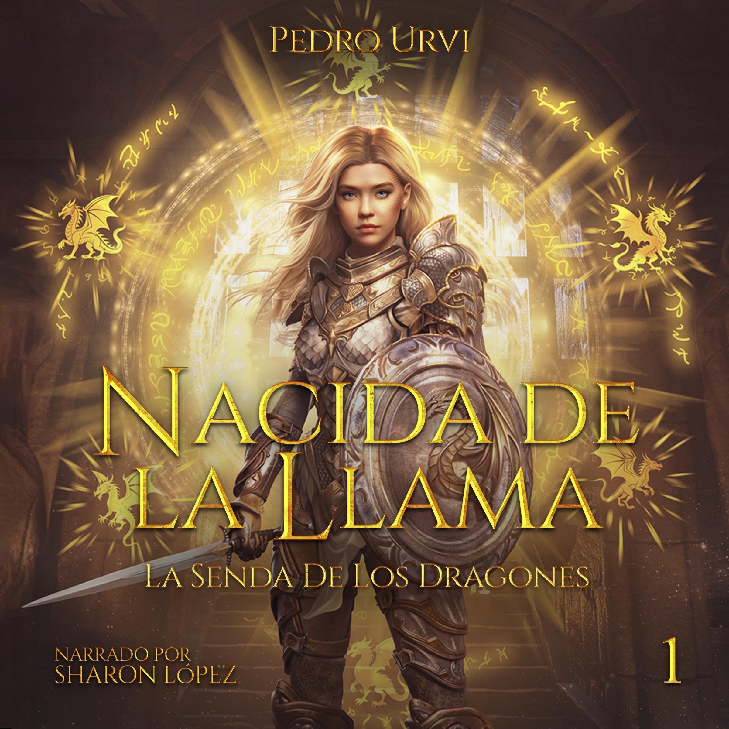 Cover art for Nacida de la llama (La senda de los dragones, Libro1) [Born of Flame (The Path of Dragons, Book 1)]