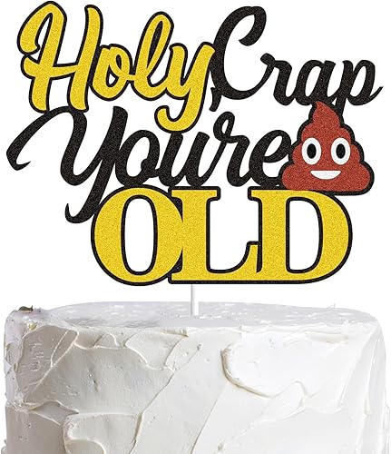 Holy You're Old - Decoración para tartas con purpurina dorada y negra para decorar pasteles de tierra, divertidos suministros de fiesta de