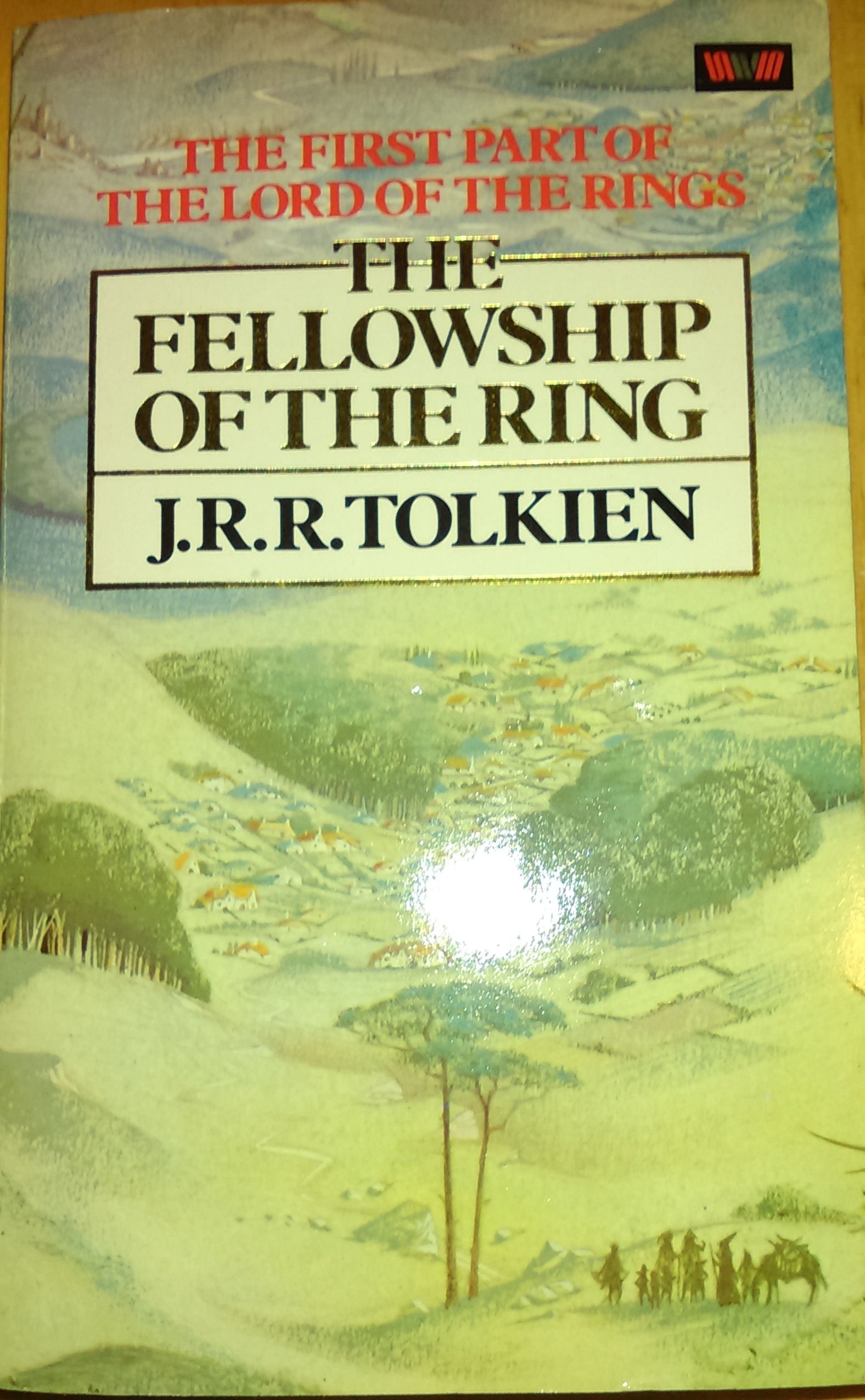 The Fellowship of the Ring (Lord of the Rings Vol.1)