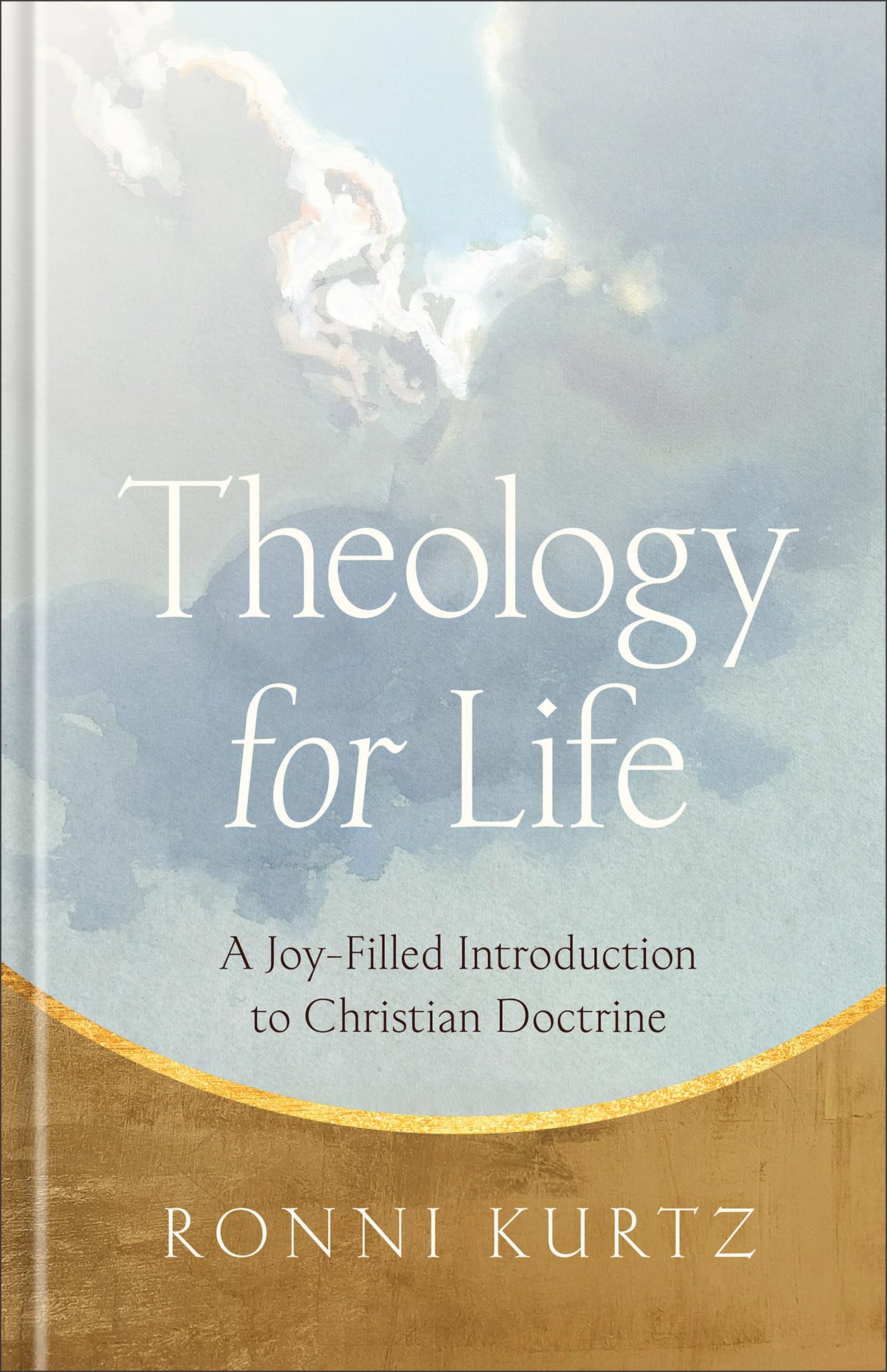 Theology for Life: A Joy-Filled Introduction to Christian Doctrine