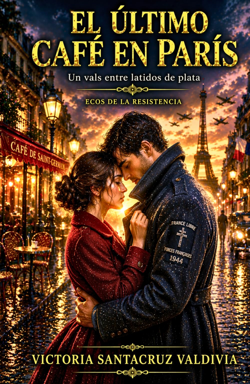 El último café en París: Una inolvidable historia de amor y resistencia en la Segunda Guerra Mundial (Ecos de la Resistencia)