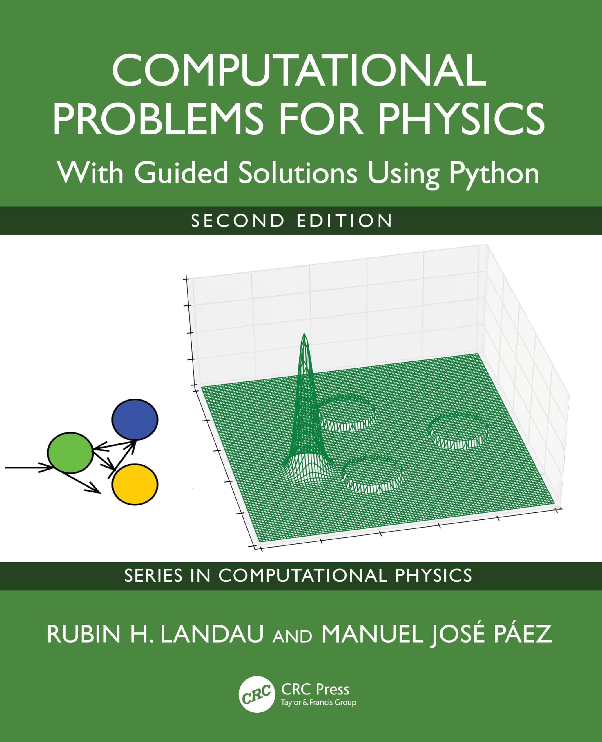 Computational Problems for Physics: With Guided Solutions Using Python (Series in Computational Physics)
