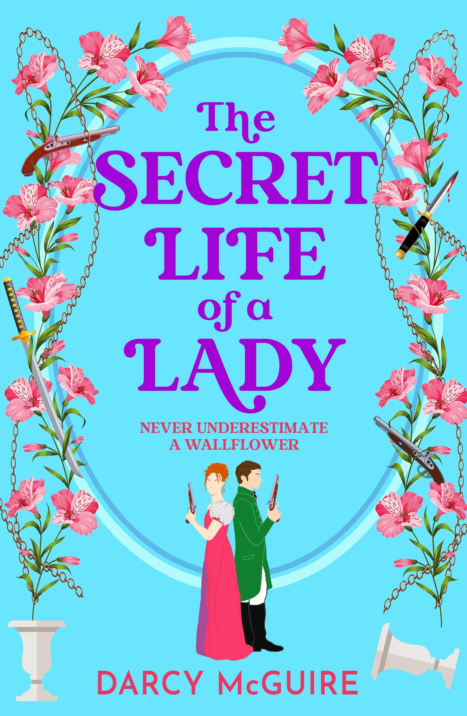 The Secret Life of a Lady: A spicy historical romance - fill the Bridgerton hole in your heart! (The Queen's Deadly Damsels, 1)