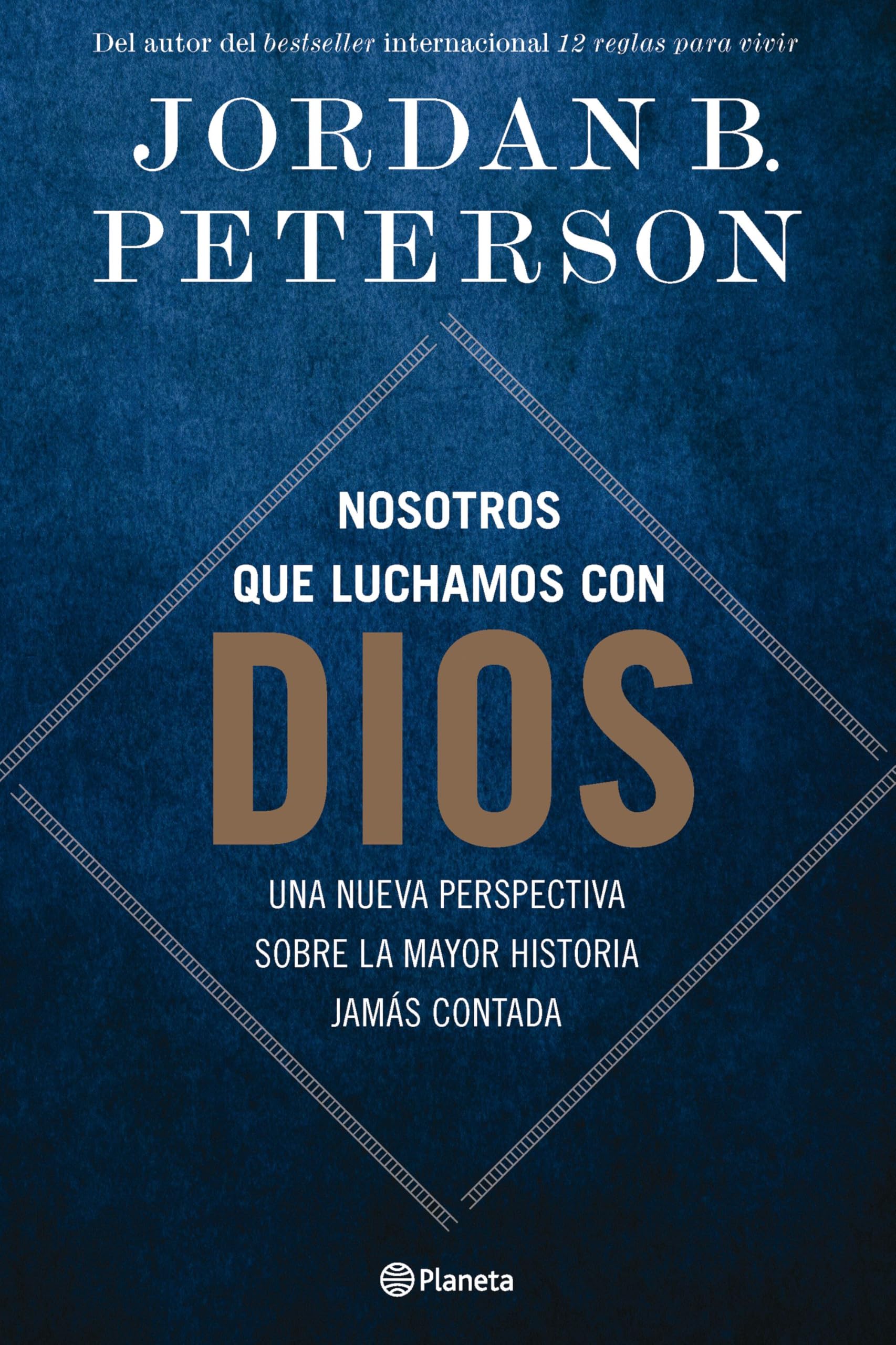 Nosotros que luchamos con Dios: Una nueva perspectiva sobre la mayor historia jamás contada (No Ficción)