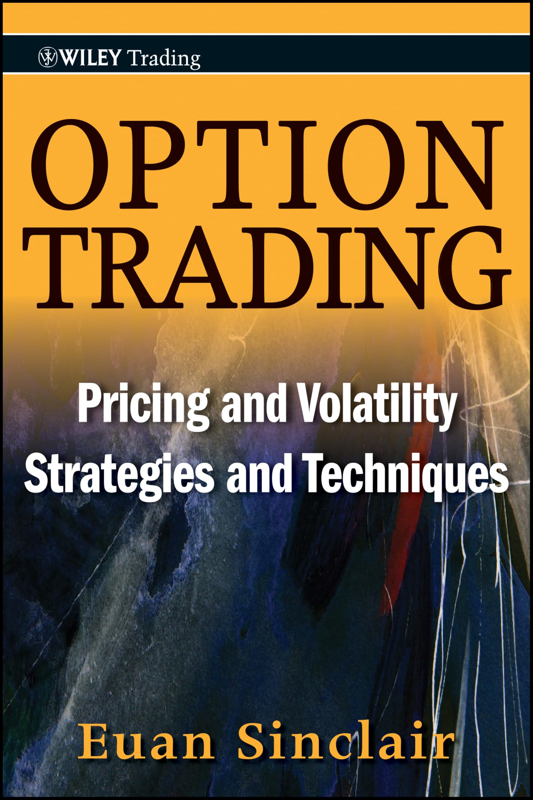 Option Trading: Pricing and Volatility Strategies and Techniques (Wiley Trading)