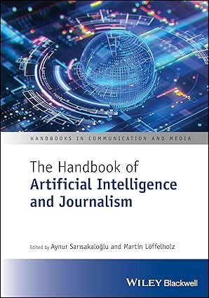 The Handbook of Artificial Intelligence and Journalism-finelybook