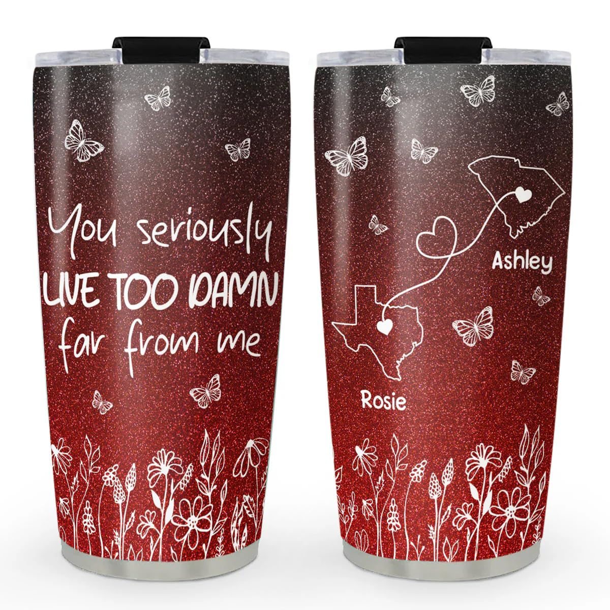 Custom State to State You Seriously Live Too Damn far From Me Tumbler 20oz Long Distance Cup Gift
