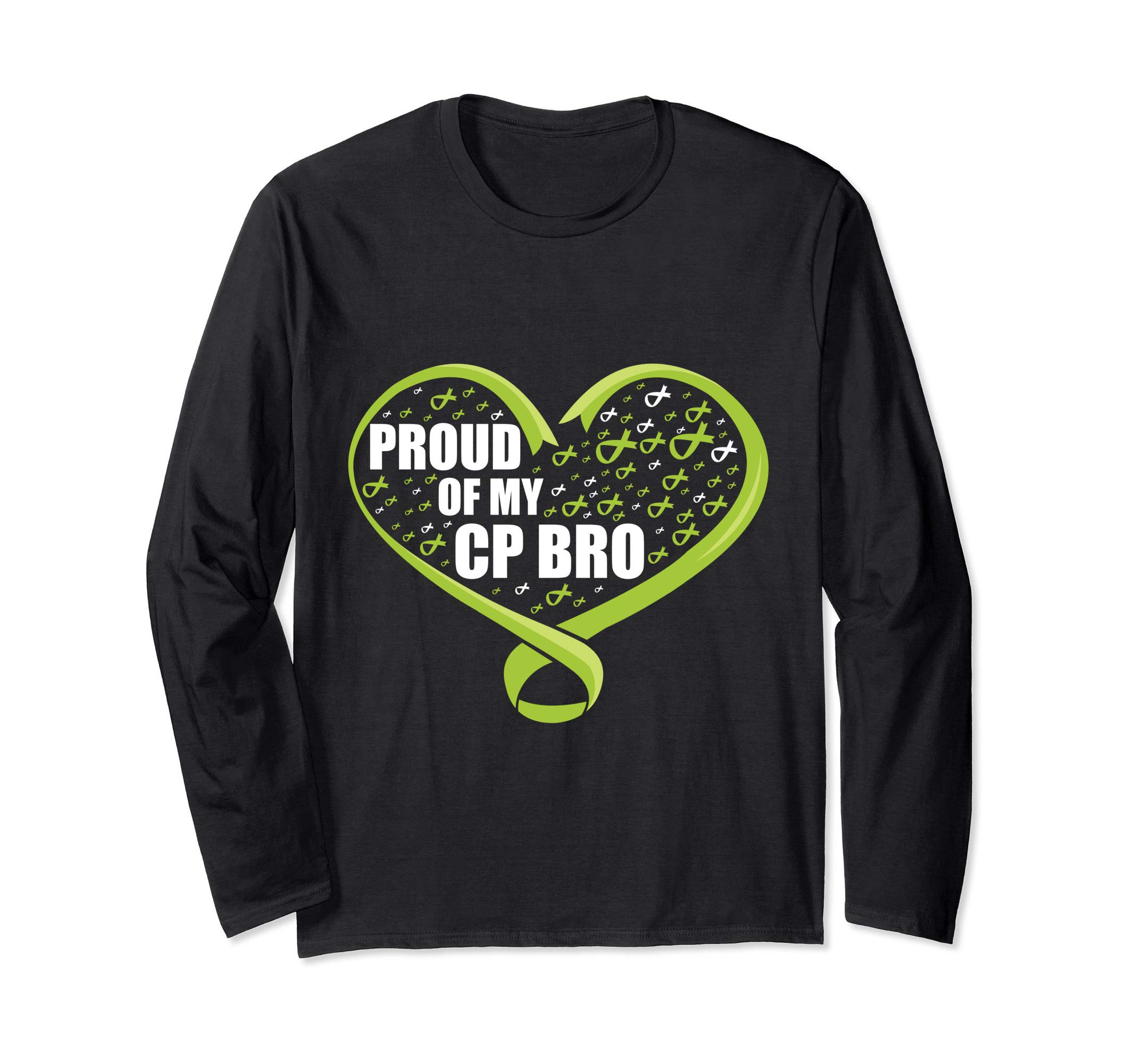 CP Awareness, Encouraging, 'Proud of my CP bro' Long Sleeve T-Shirt