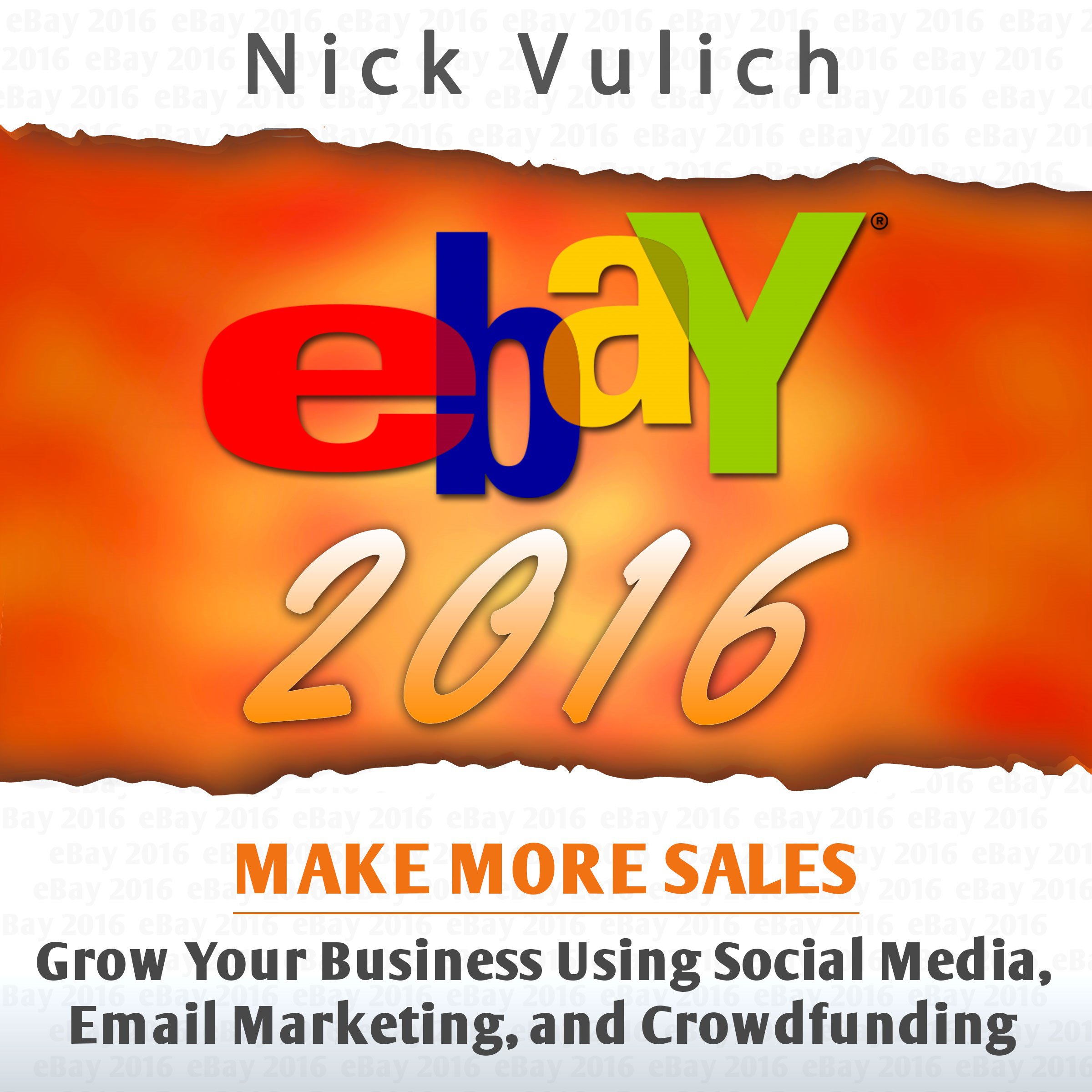 Cover art for eBay 2016: Grow Your Business Using Social Media,Email Marketing, and Crowdfunding